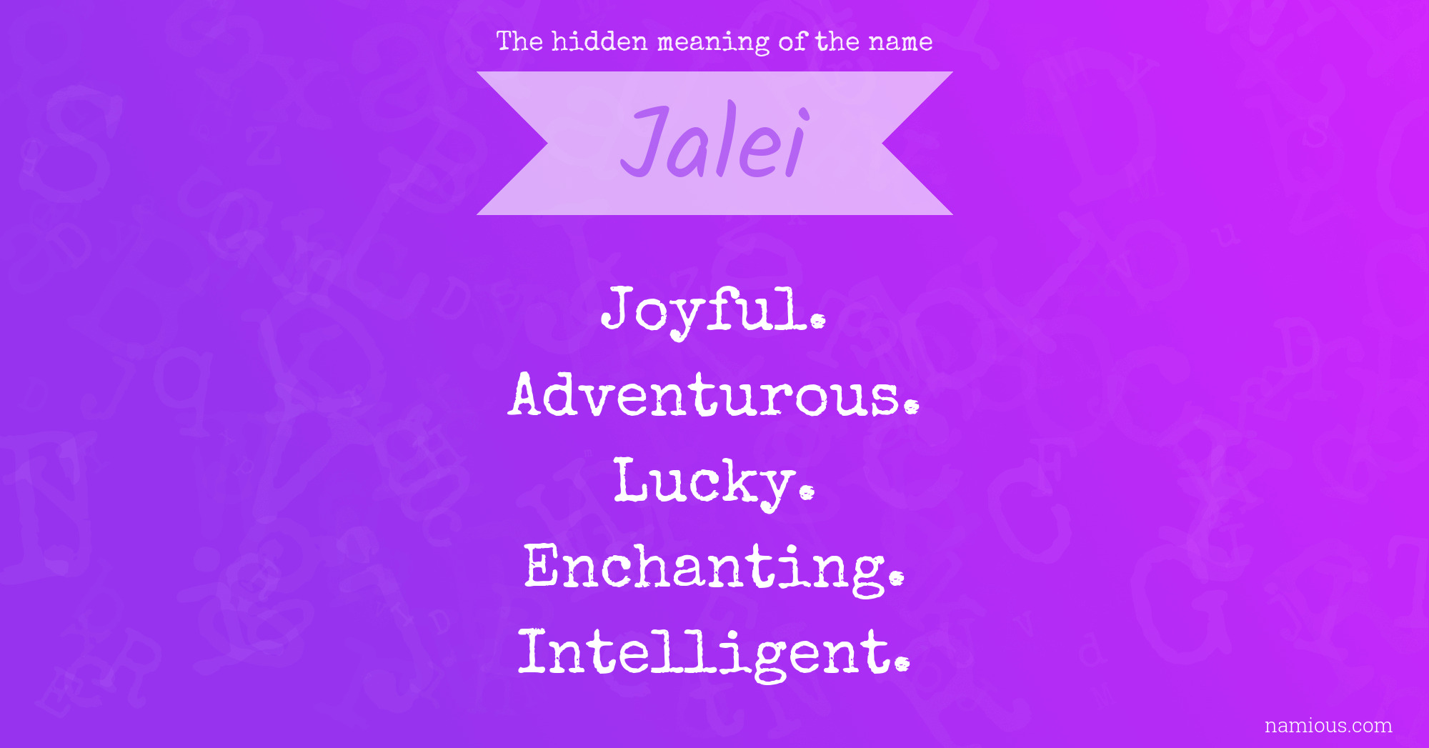 The hidden meaning of the name Jalei