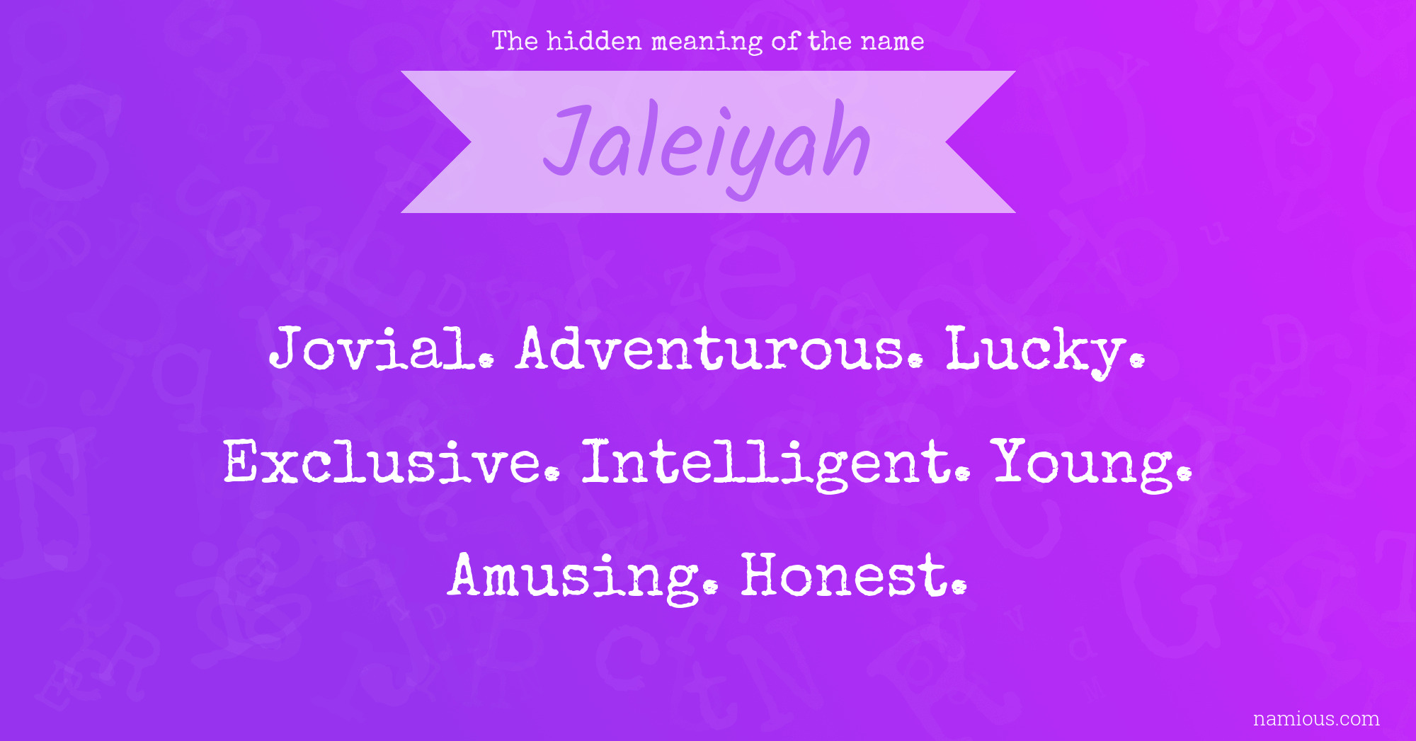 The hidden meaning of the name Jaleiyah