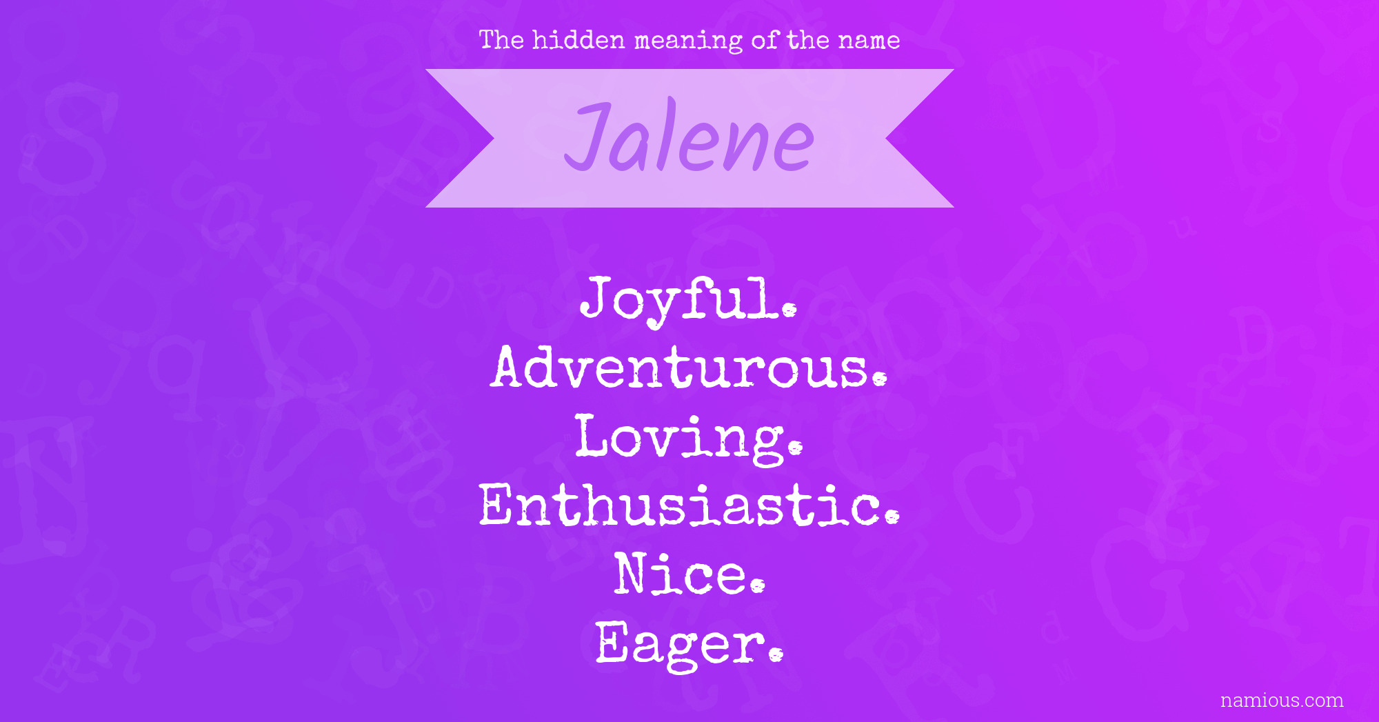 The hidden meaning of the name Jalene