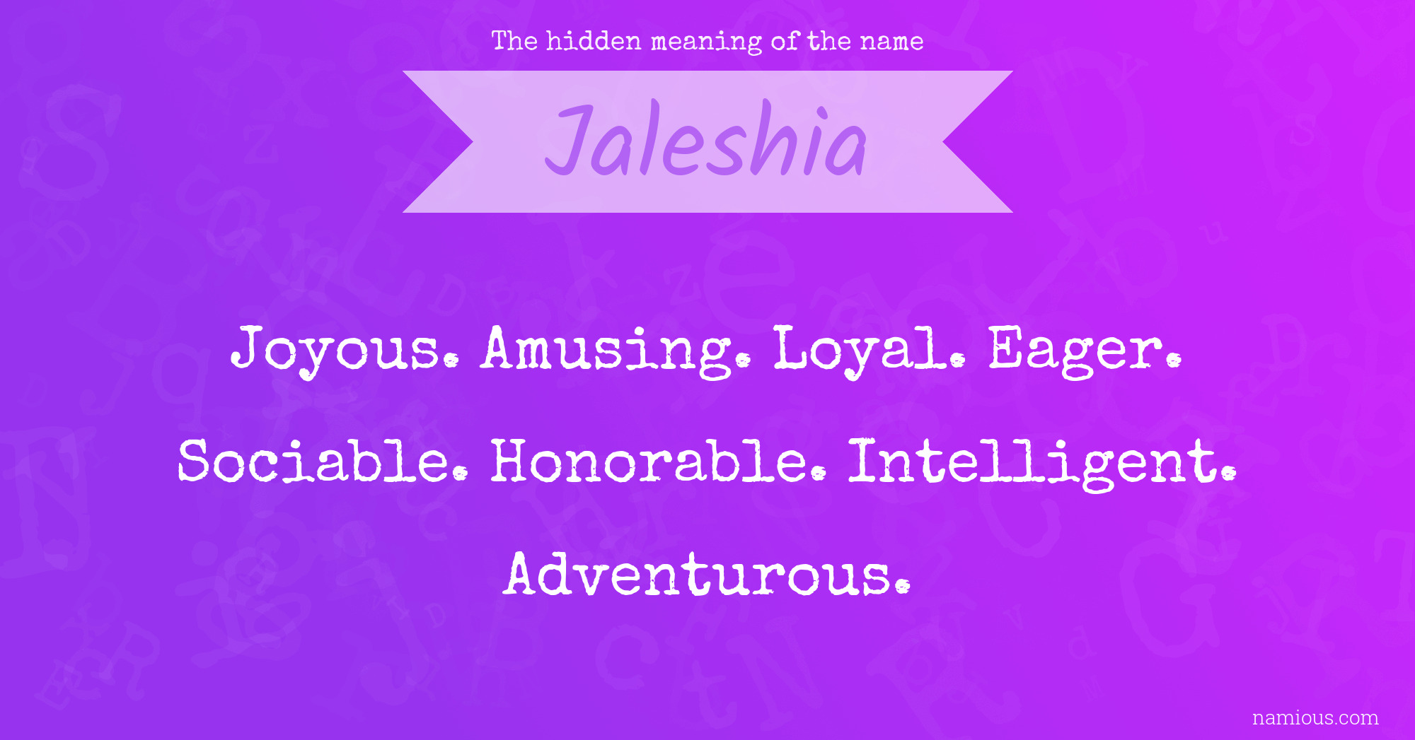 The hidden meaning of the name Jaleshia