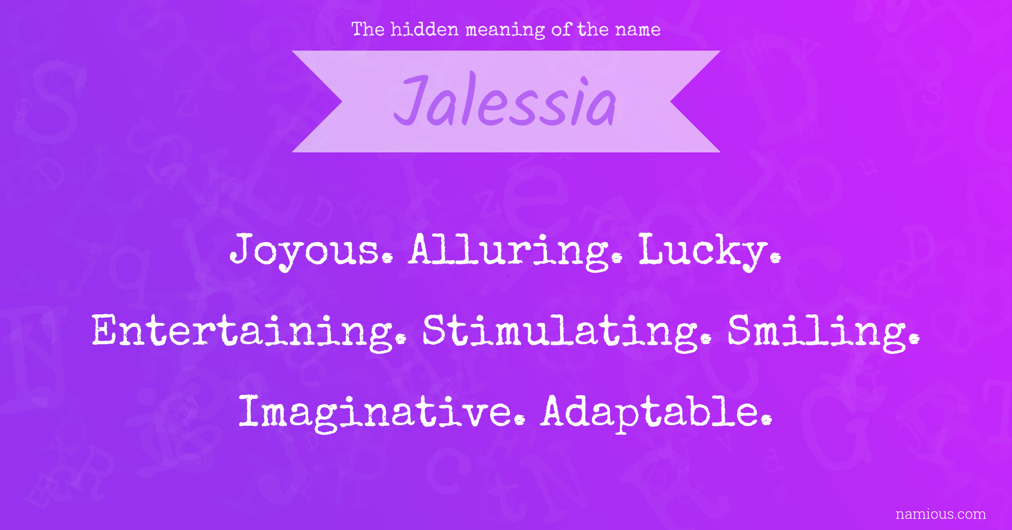 The hidden meaning of the name Jalessia