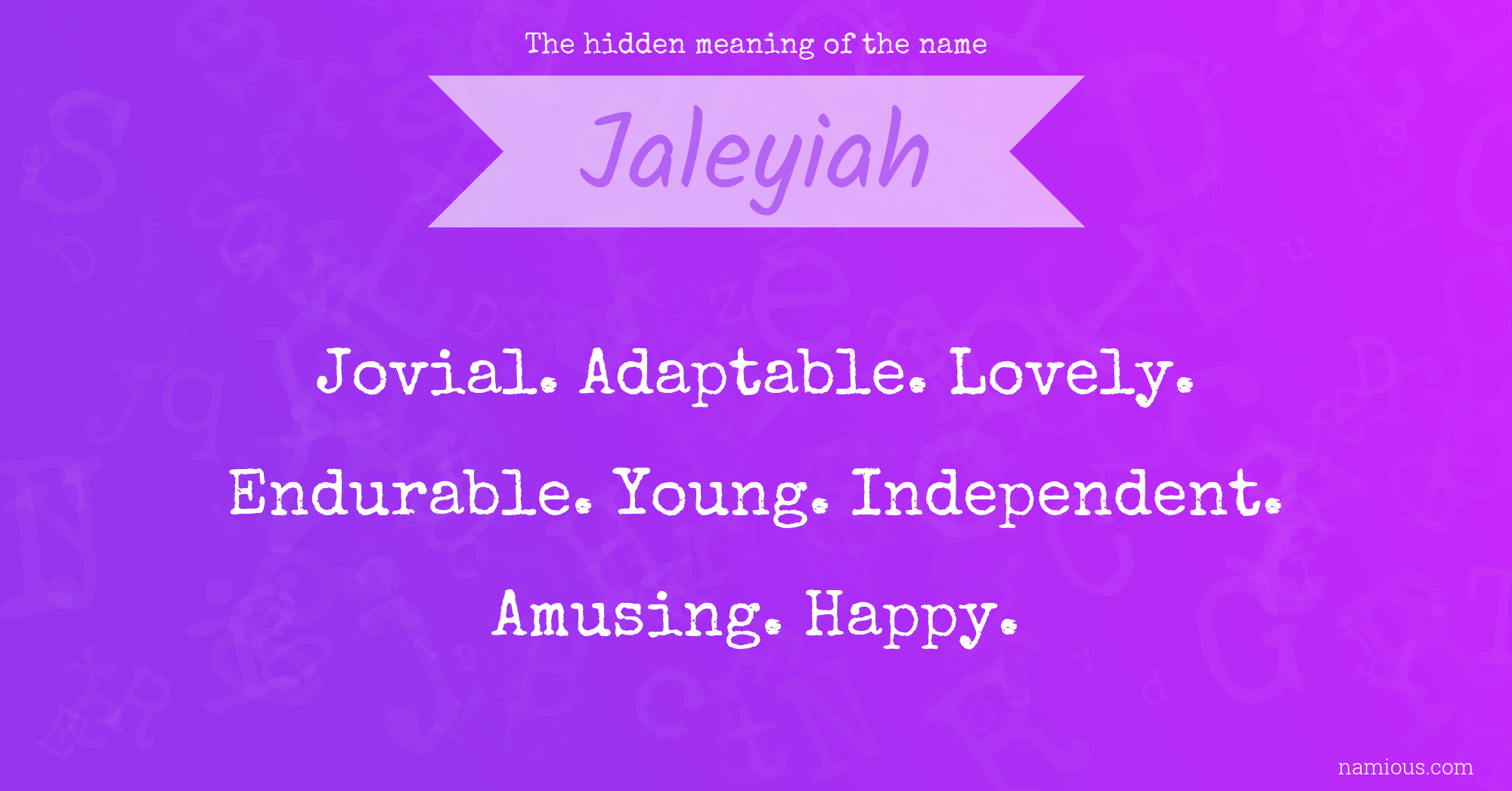 The hidden meaning of the name Jaleyiah