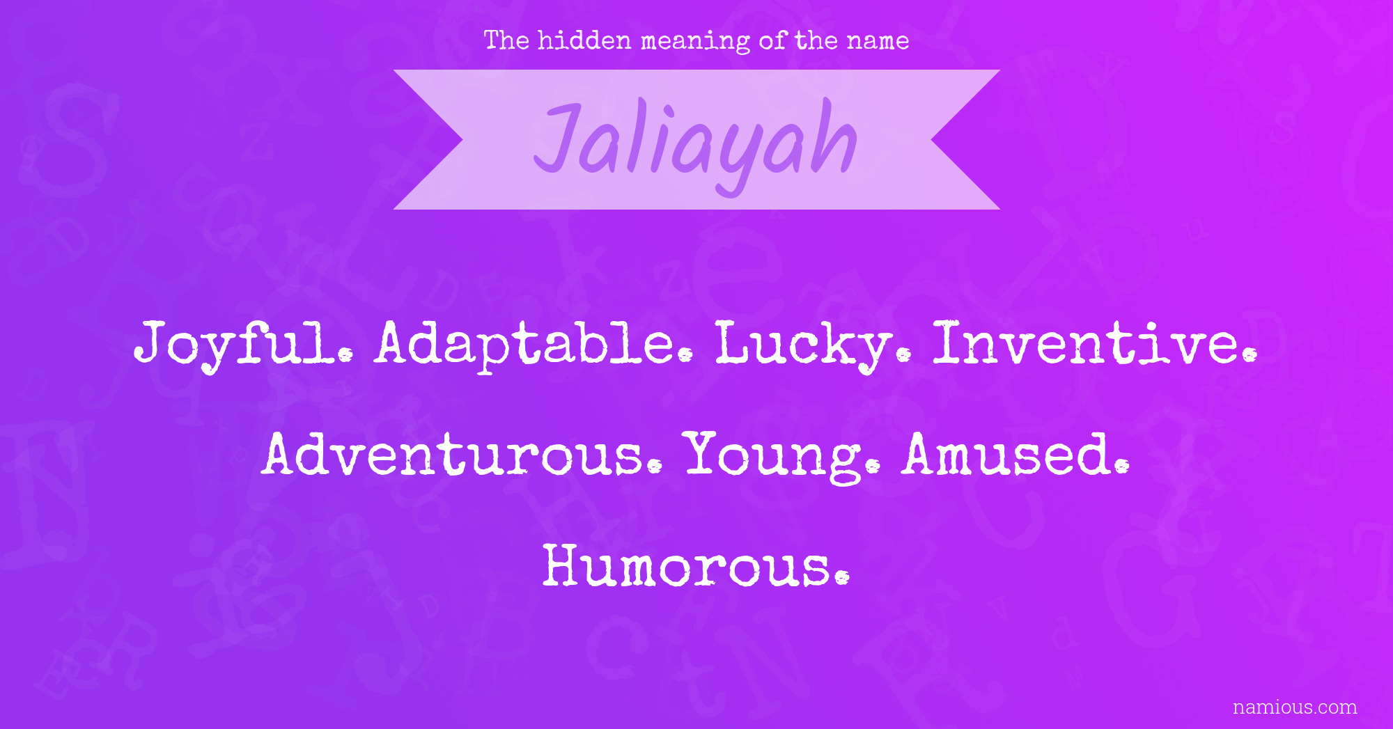 The hidden meaning of the name Jaliayah