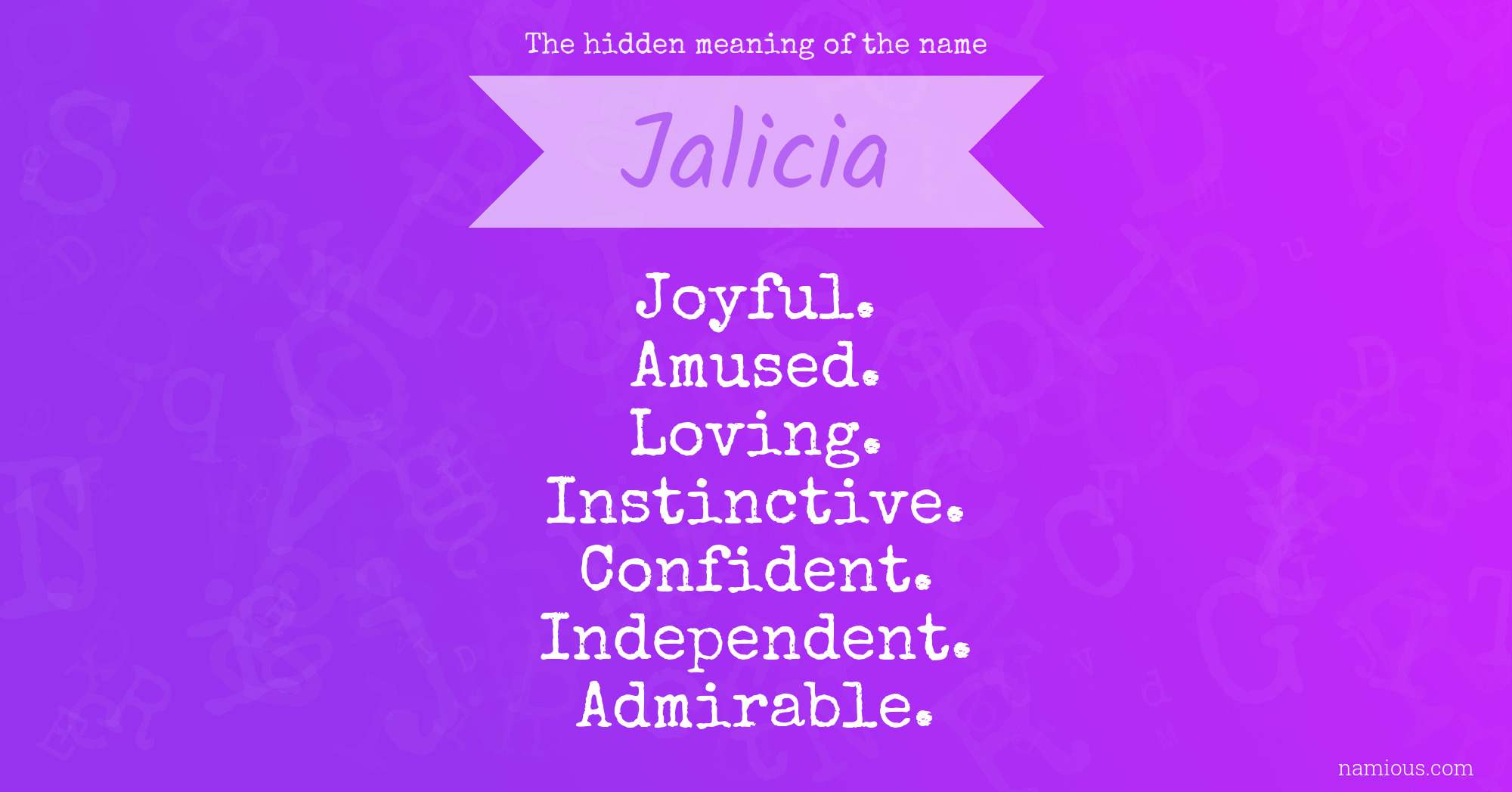 The hidden meaning of the name Jalicia