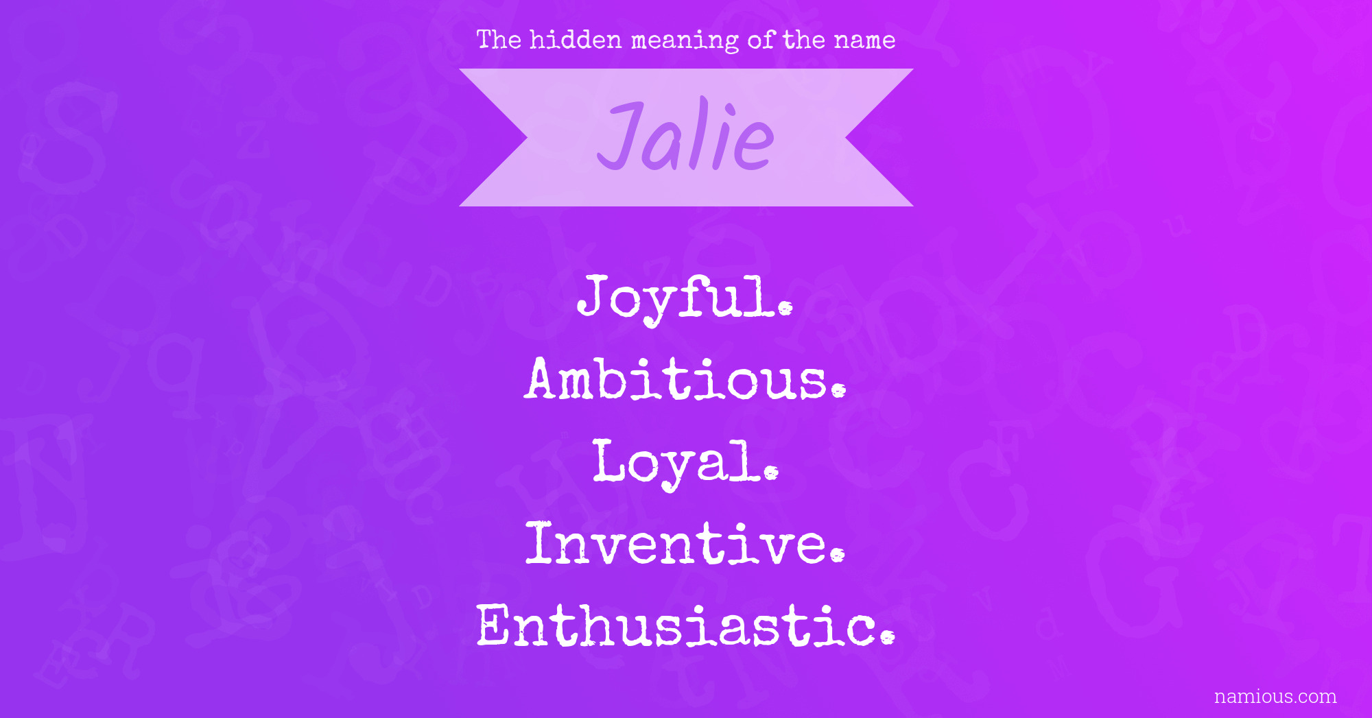 The hidden meaning of the name Jalie