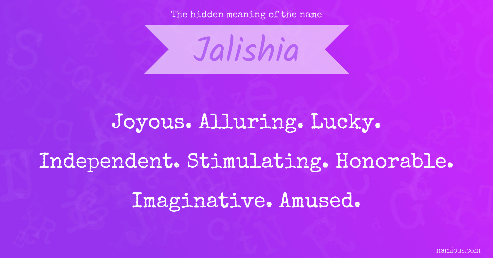 The hidden meaning of the name Jalishia