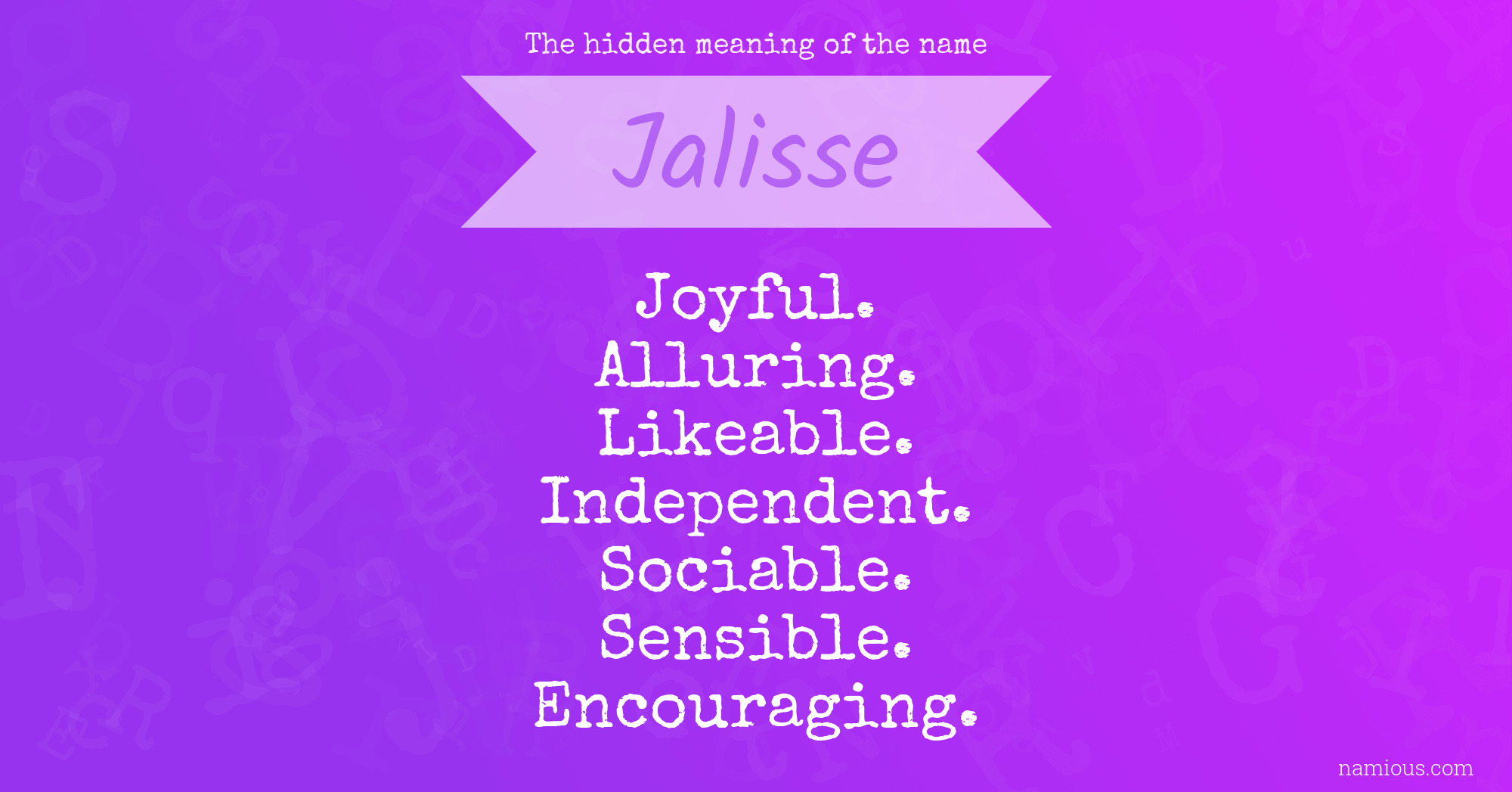 The hidden meaning of the name Jalisse