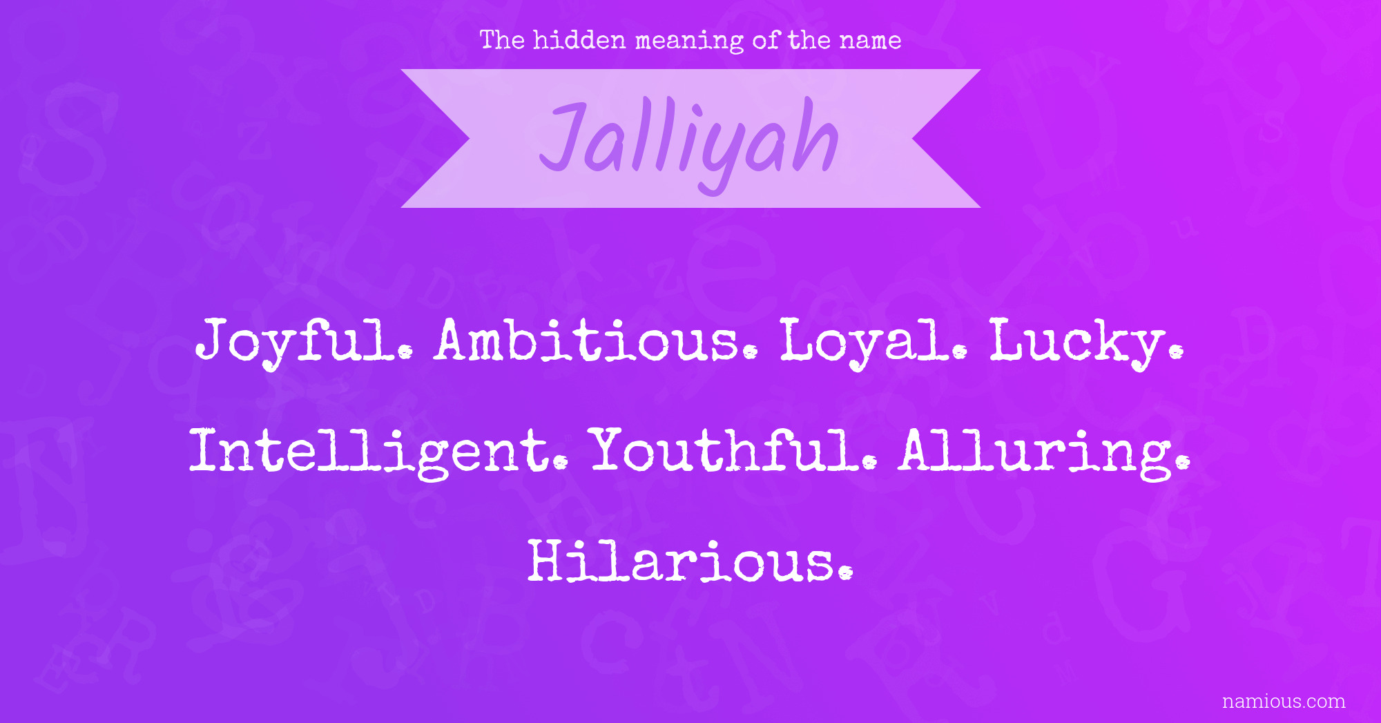 The hidden meaning of the name Jalliyah