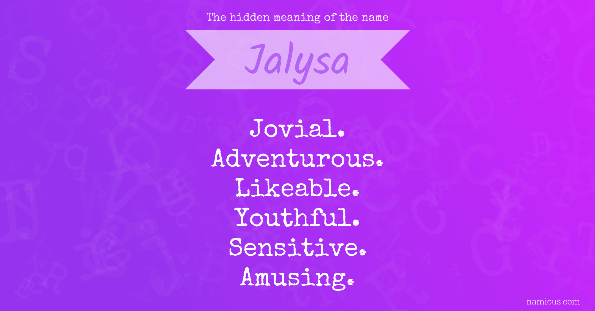 The hidden meaning of the name Jalysa