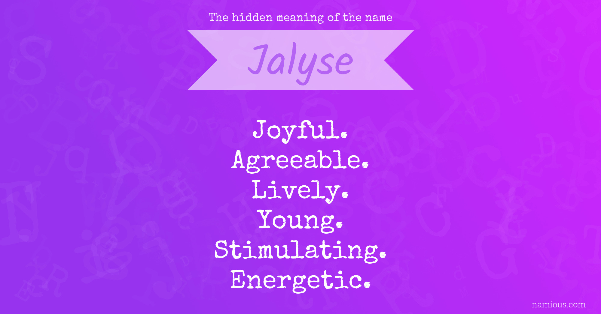 The hidden meaning of the name Jalyse