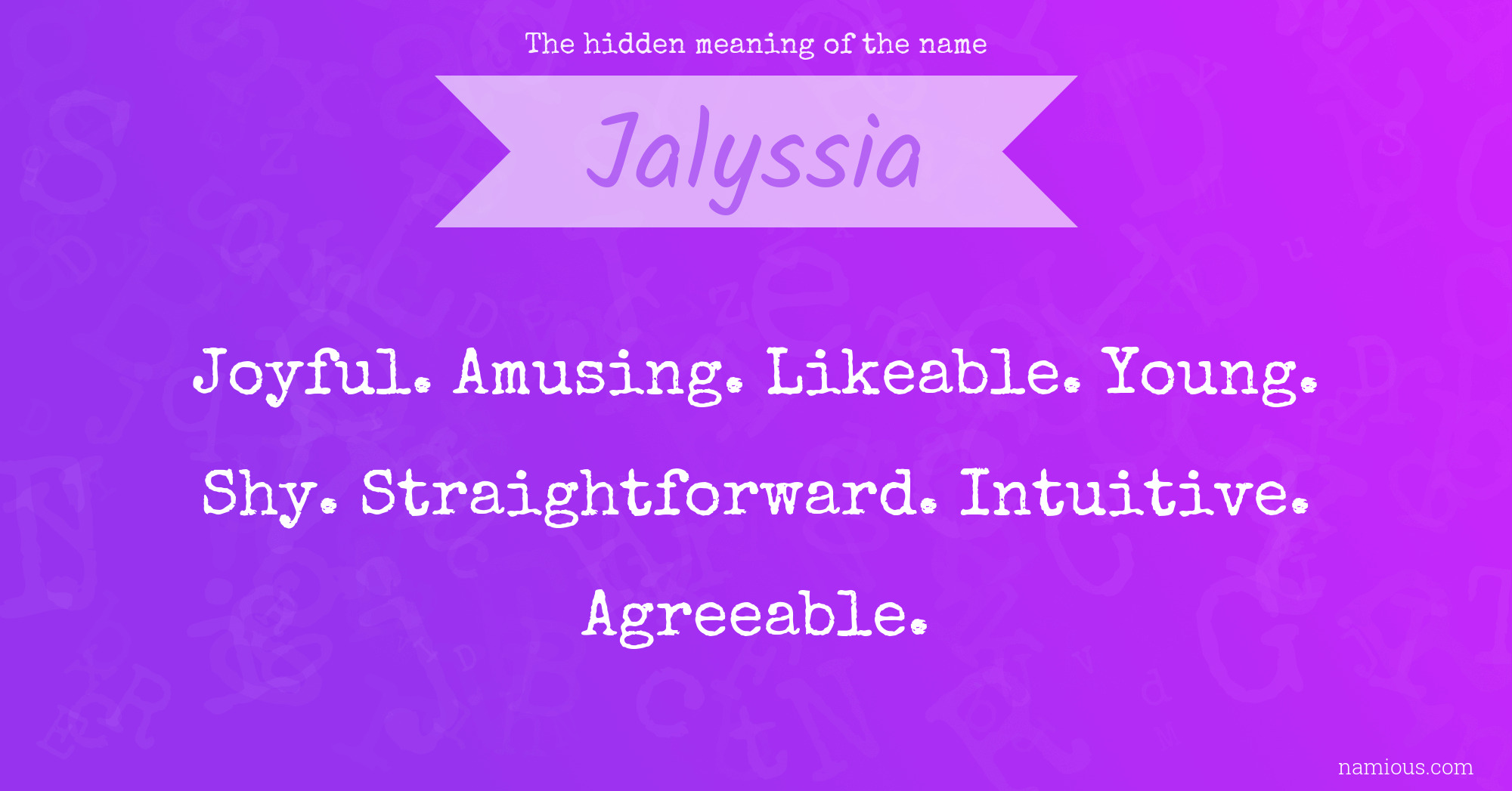 The hidden meaning of the name Jalyssia