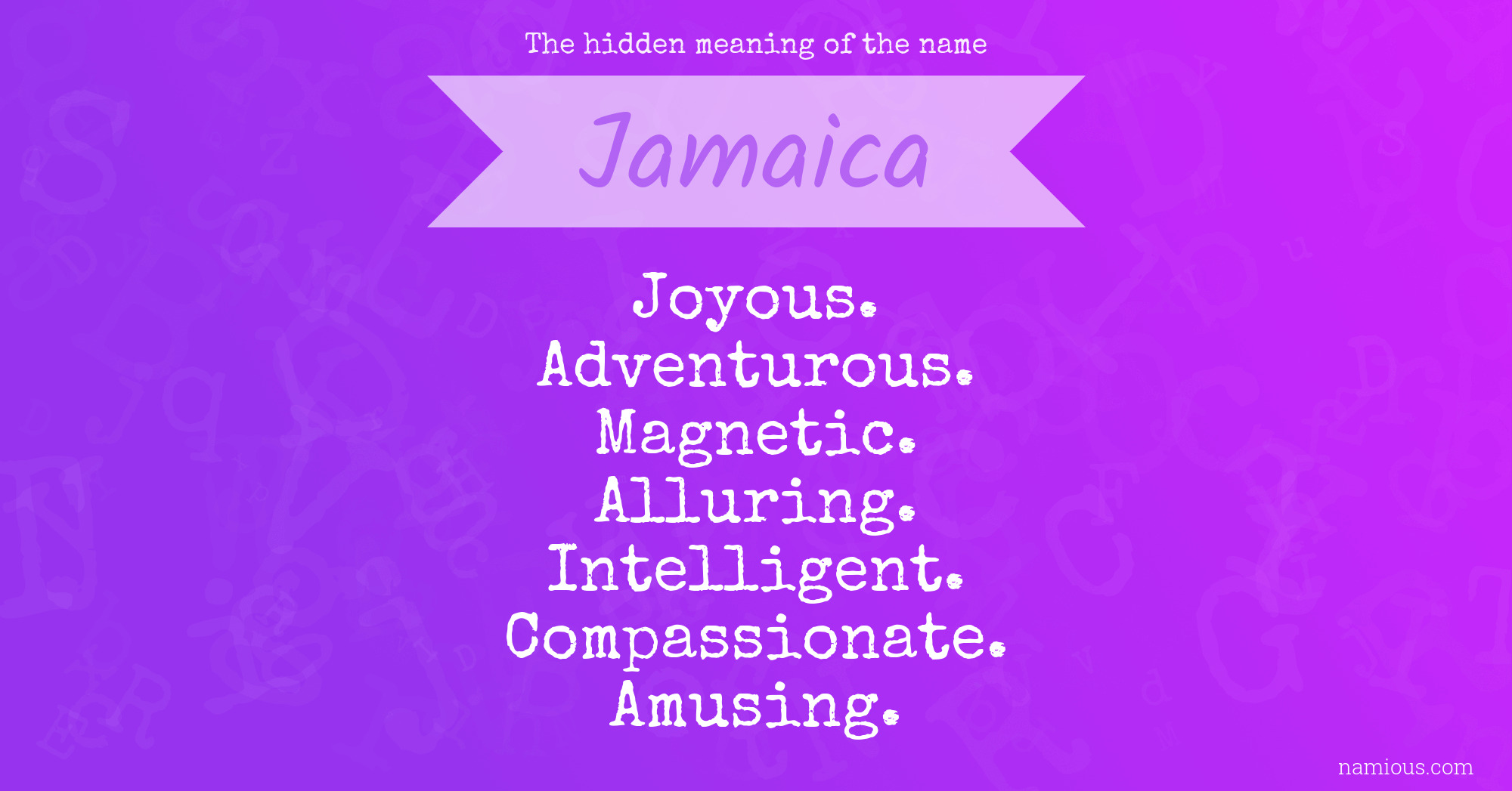 The hidden meaning of the name Jamaica