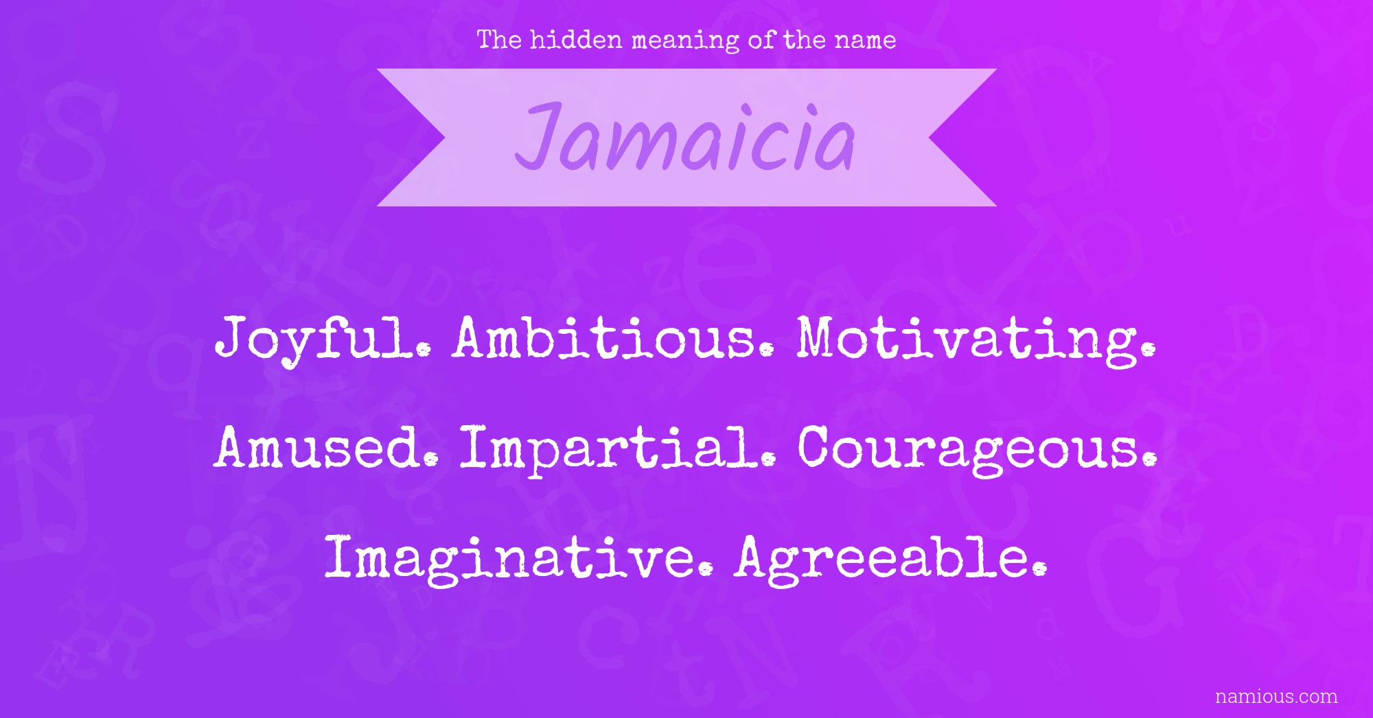 The hidden meaning of the name Jamaicia