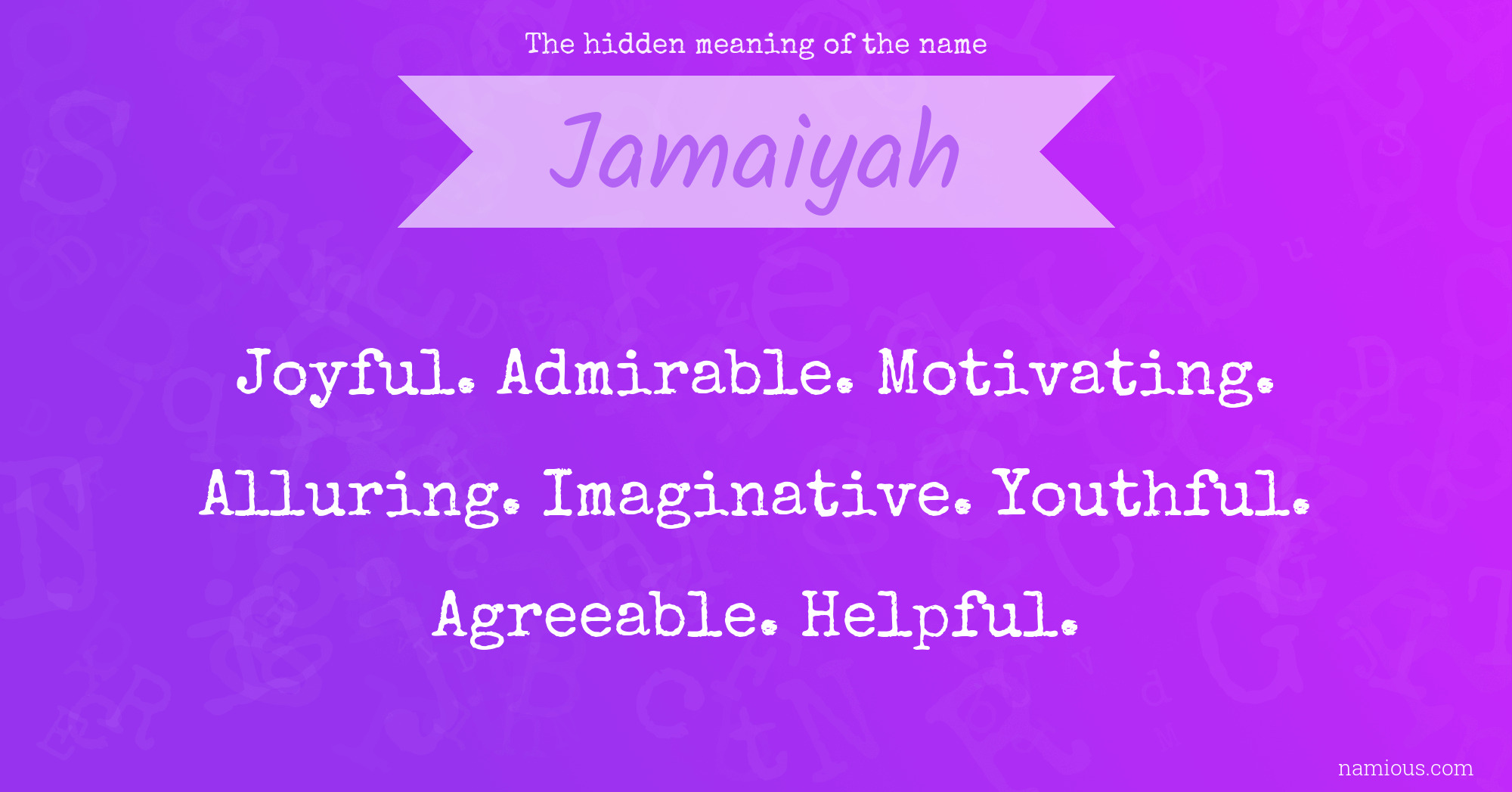 The hidden meaning of the name Jamaiyah