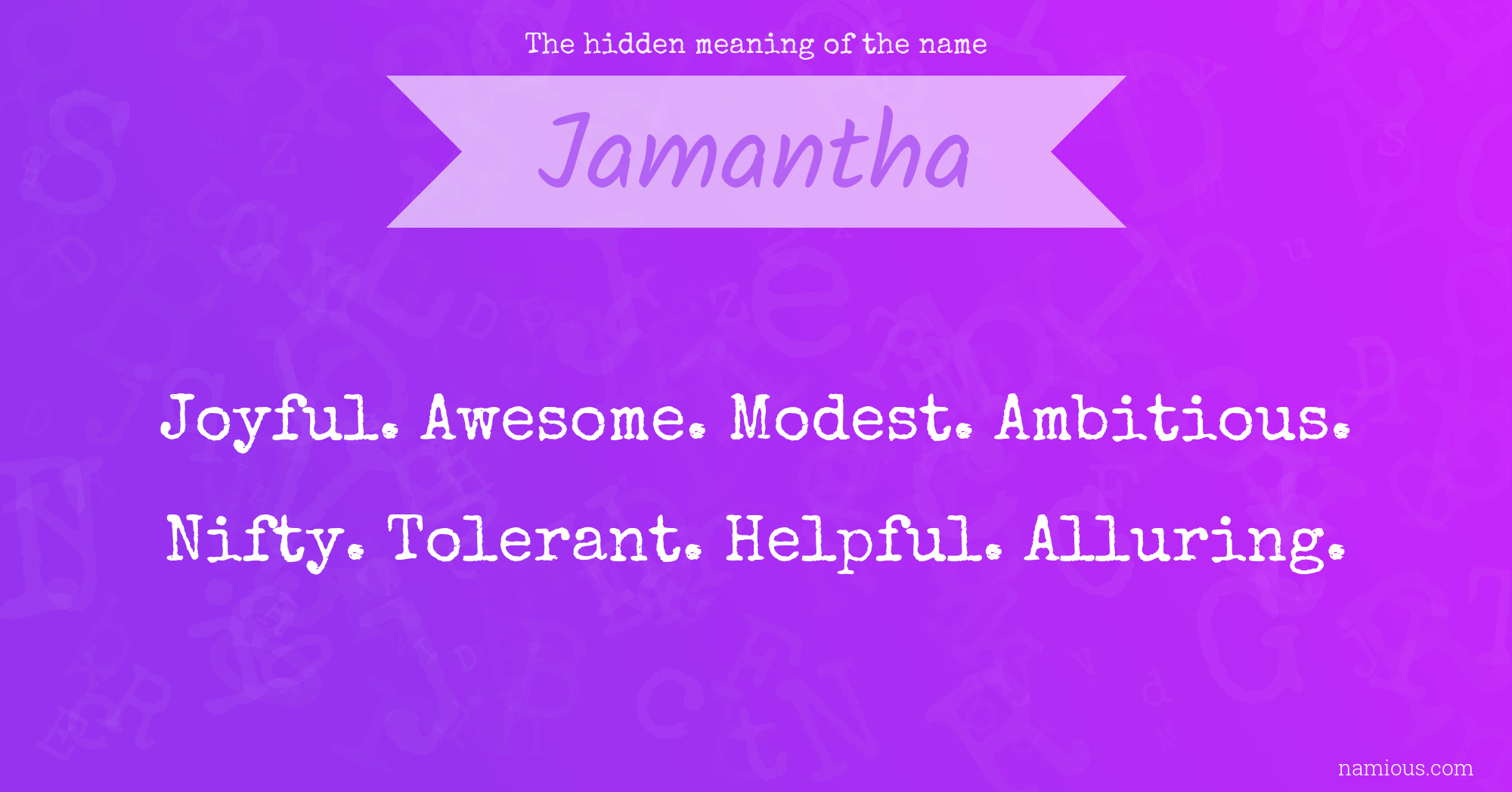 The hidden meaning of the name Jamantha