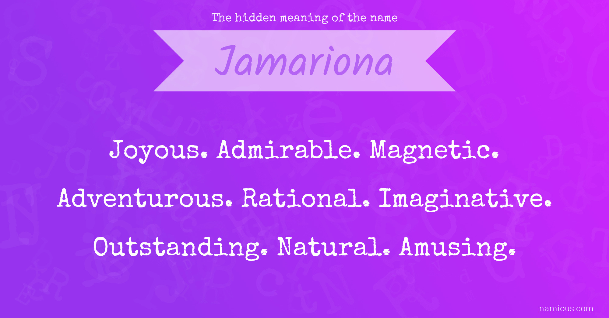 The hidden meaning of the name Jamariona