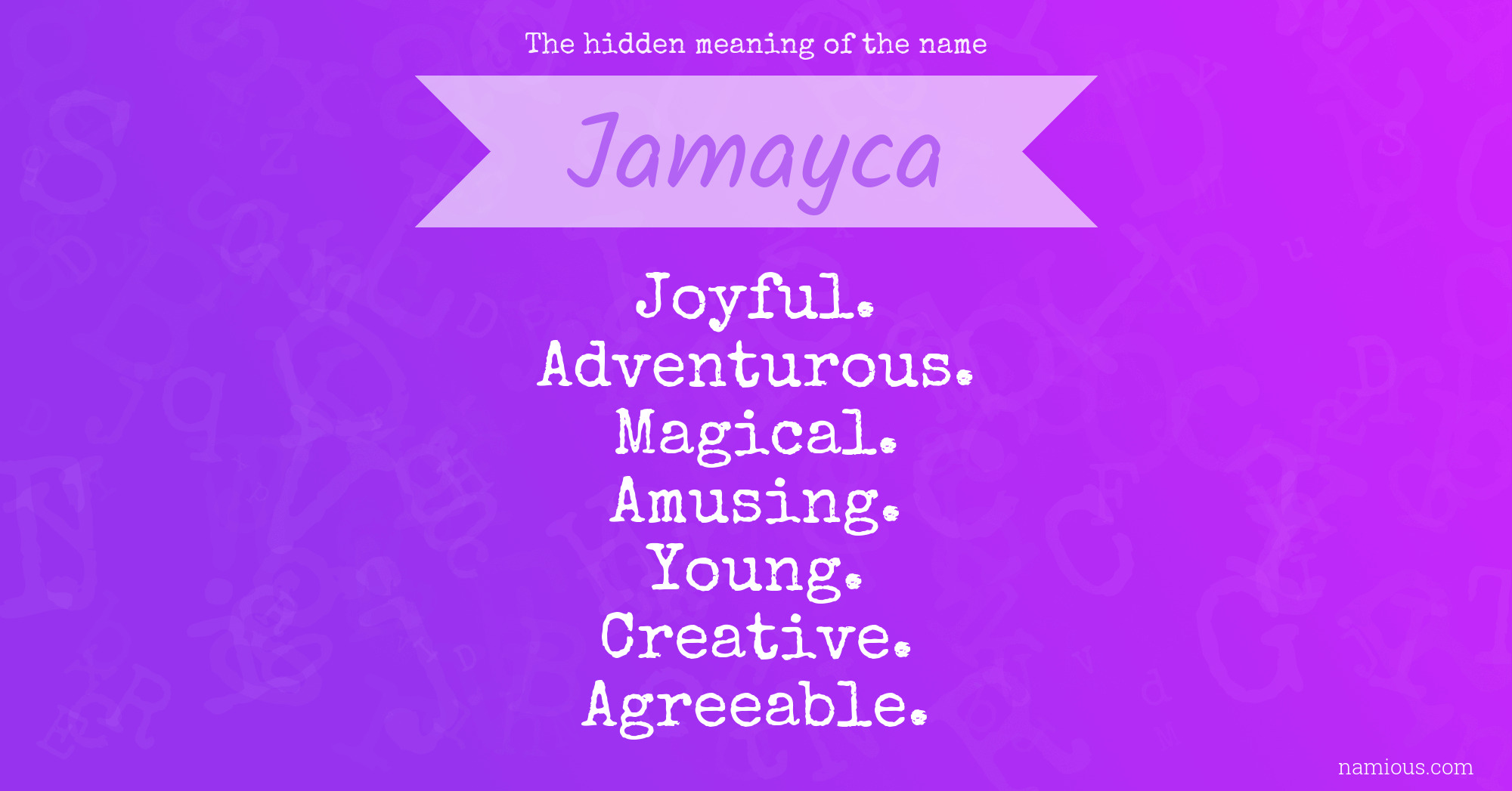 The hidden meaning of the name Jamayca