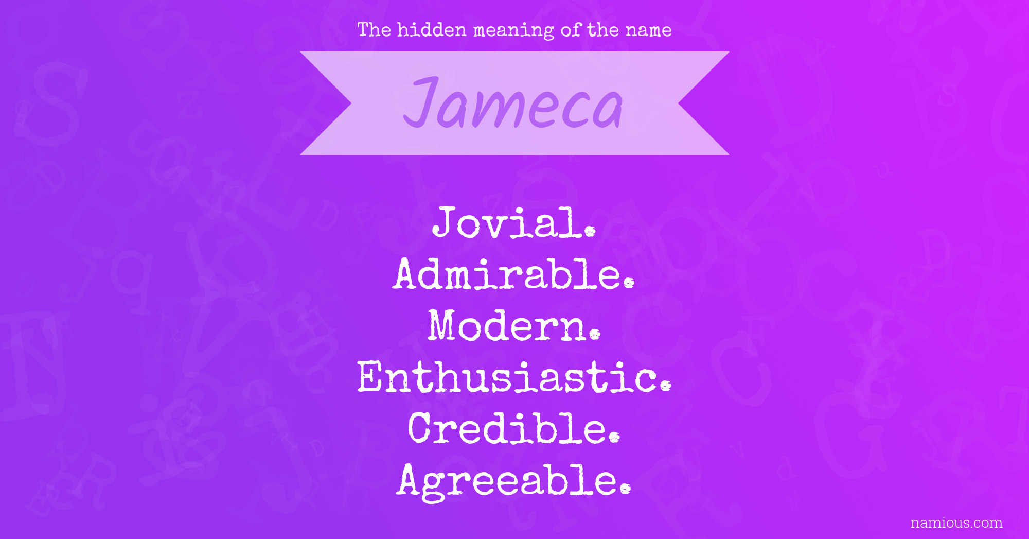 The hidden meaning of the name Jameca