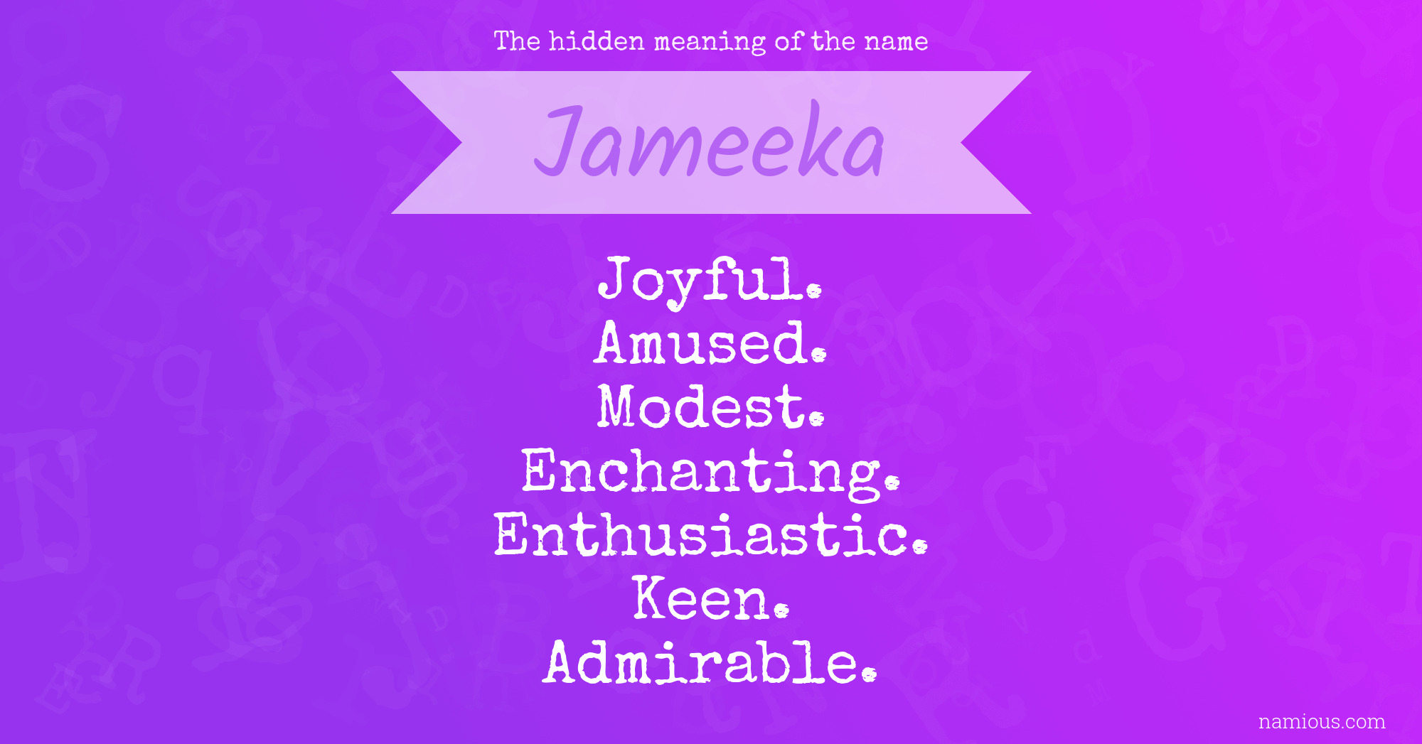 The hidden meaning of the name Jameeka