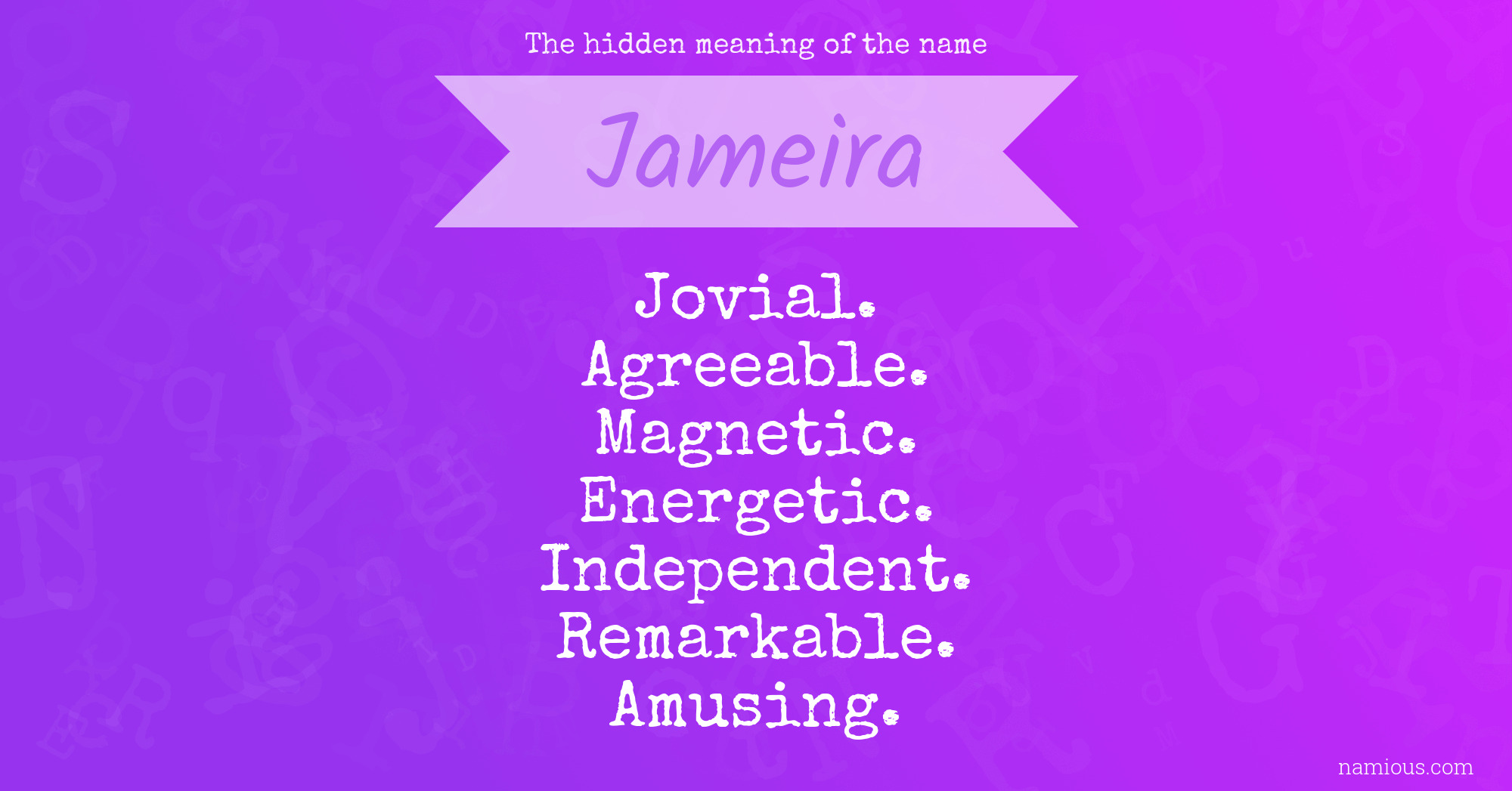 The hidden meaning of the name Jameira