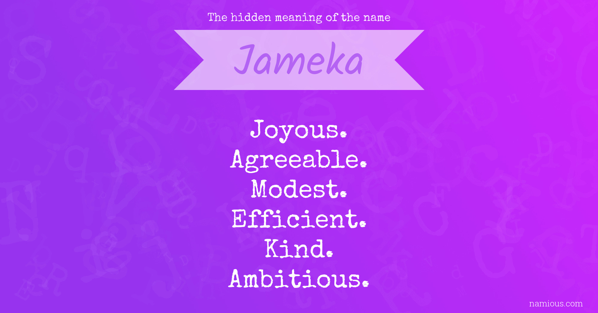 The hidden meaning of the name Jameka