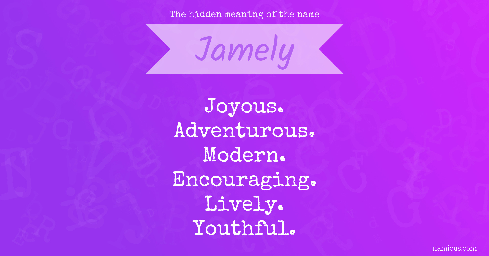 The hidden meaning of the name Jamely