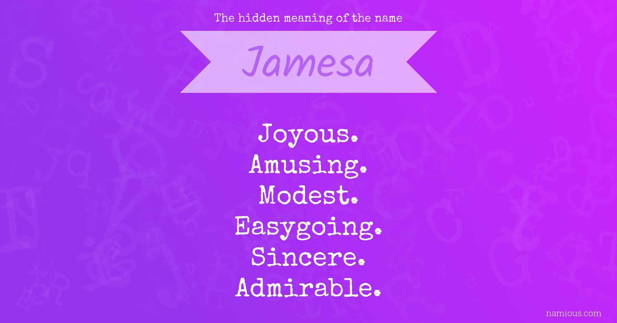 The hidden meaning of the name Jamesa