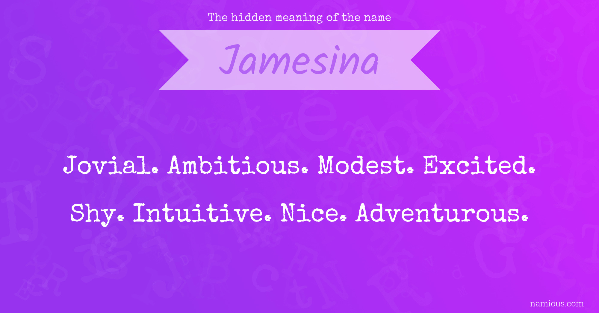 The hidden meaning of the name Jamesina