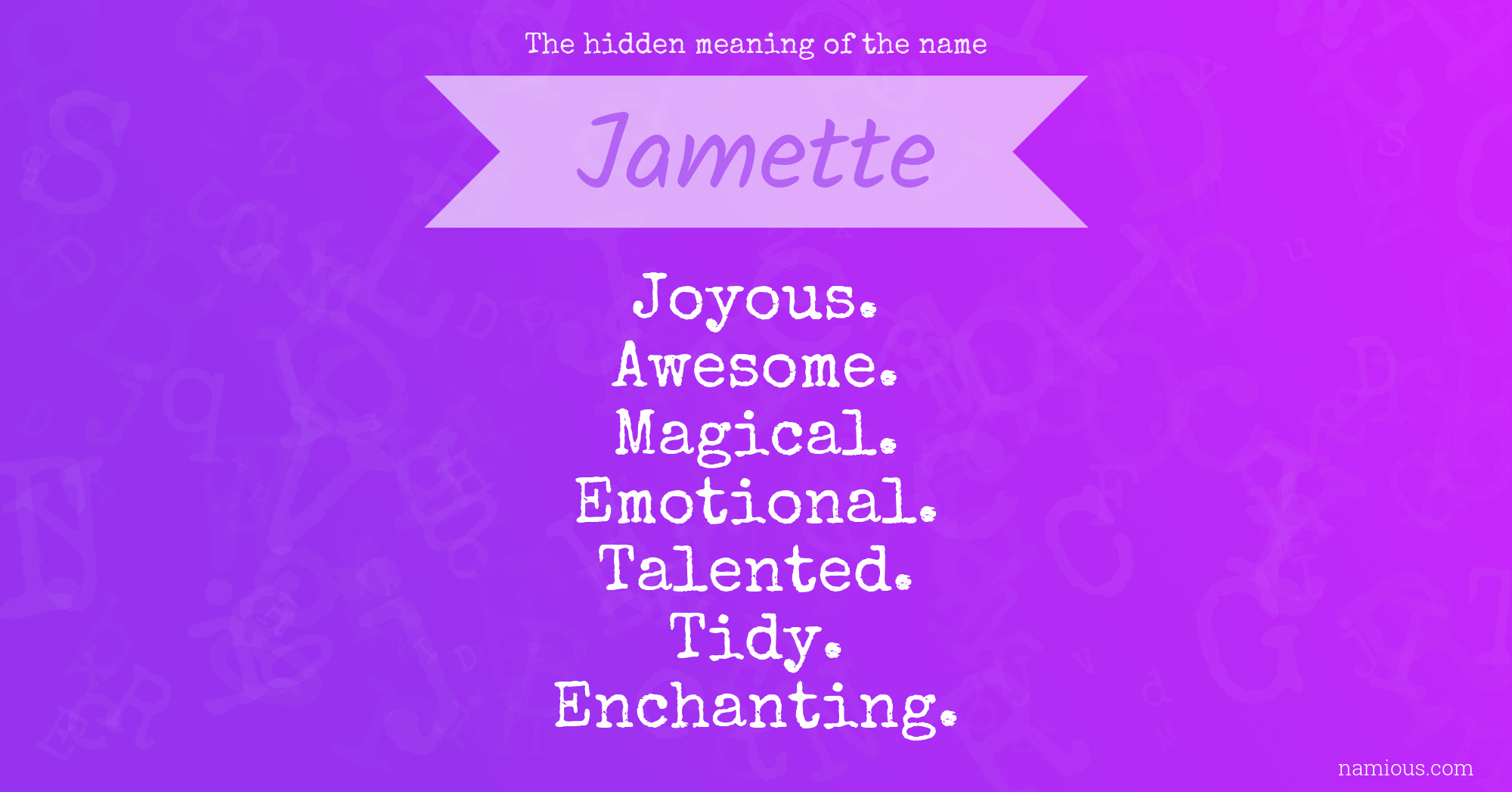 The hidden meaning of the name Jamette