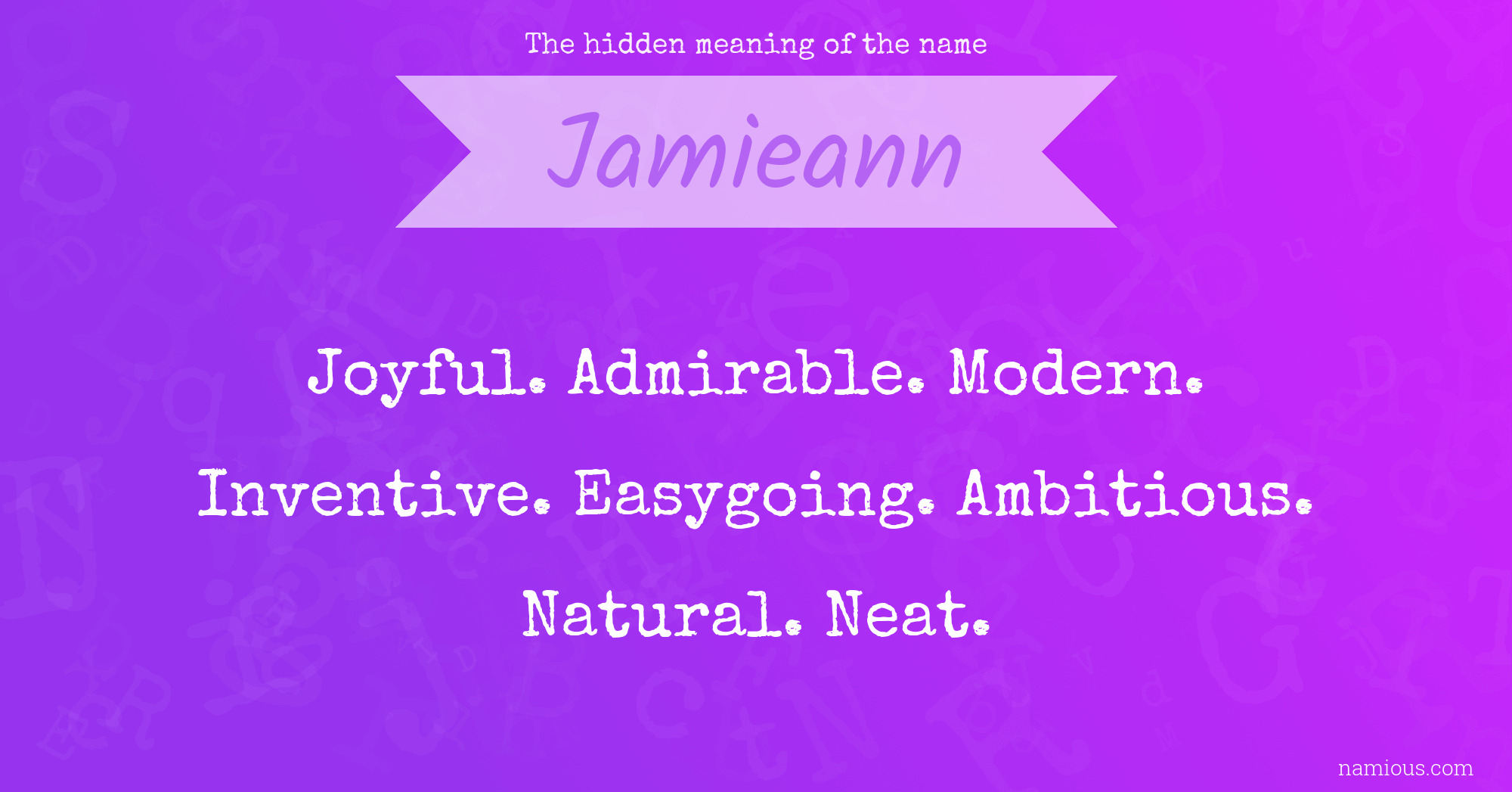 The hidden meaning of the name Jamieann