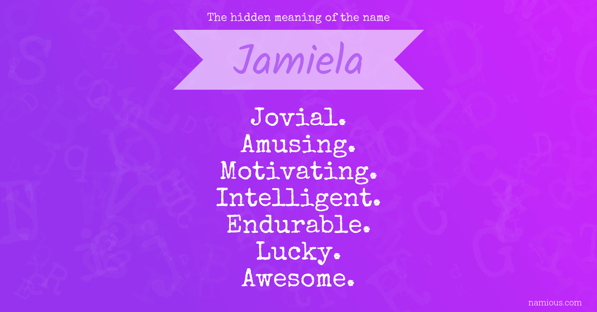 The hidden meaning of the name Jamiela