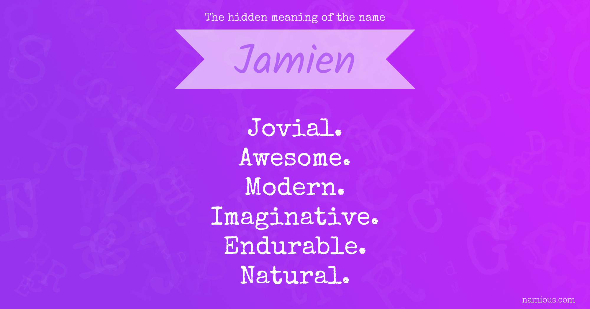 The hidden meaning of the name Jamien