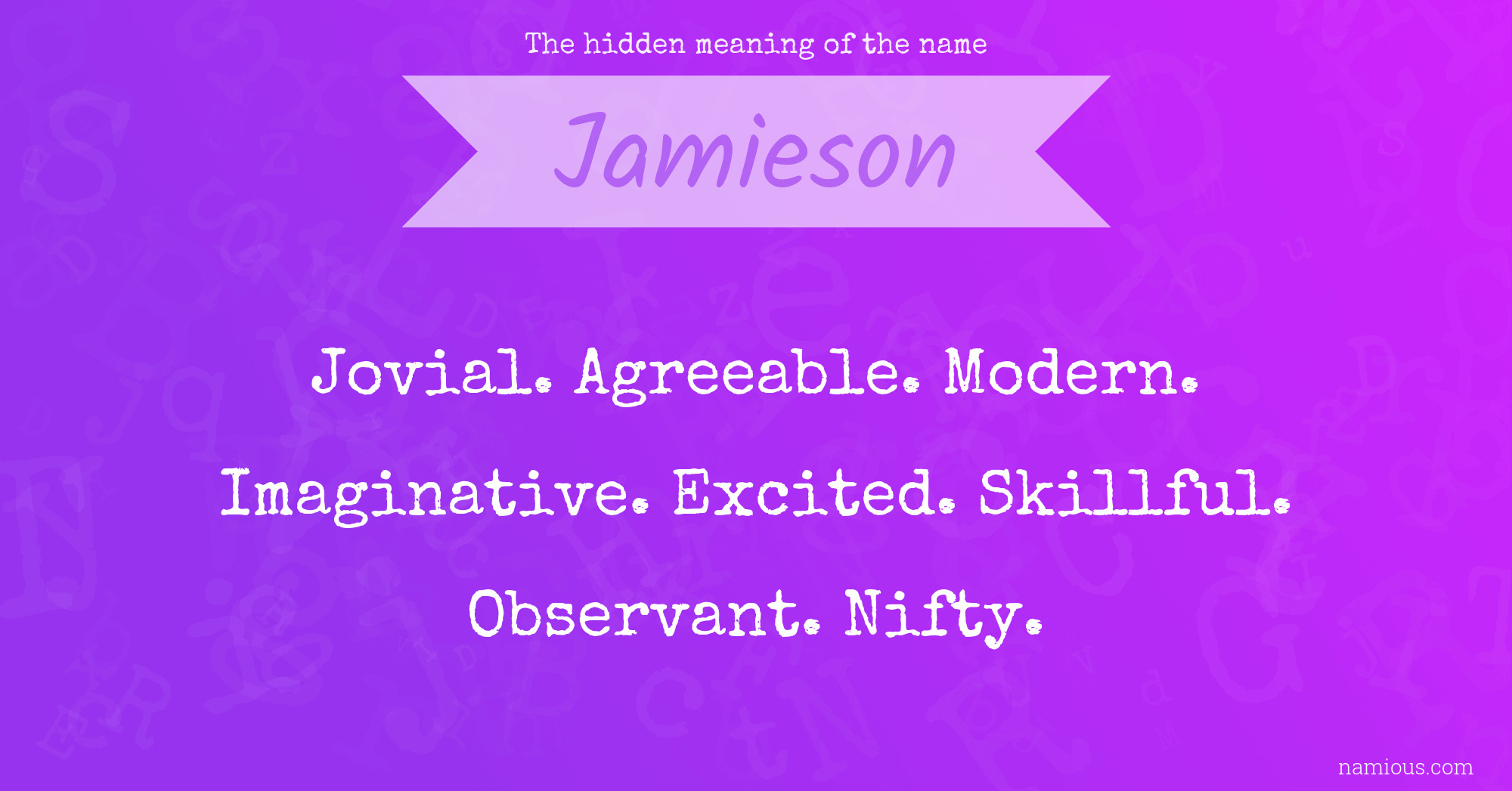 The hidden meaning of the name Jamieson