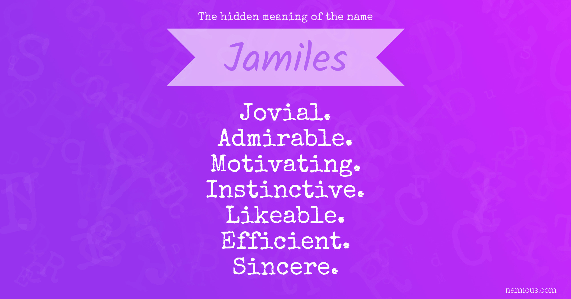 The hidden meaning of the name Jamiles