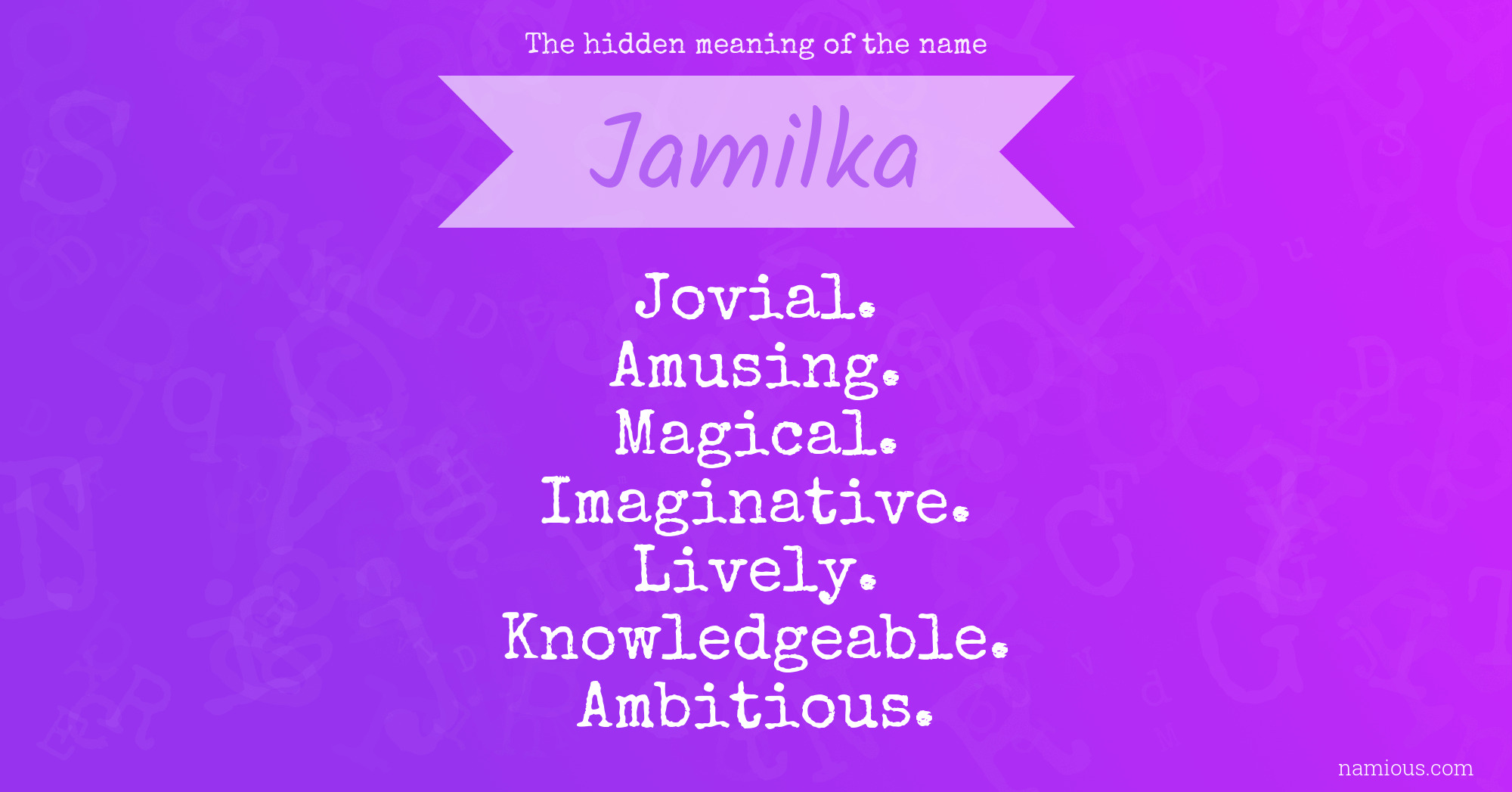 The hidden meaning of the name Jamilka