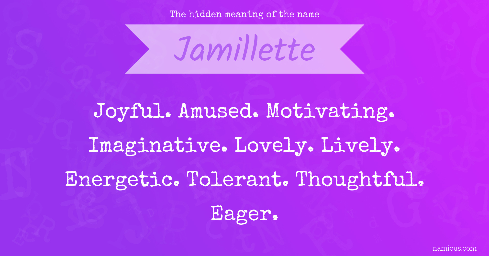 The hidden meaning of the name Jamillette