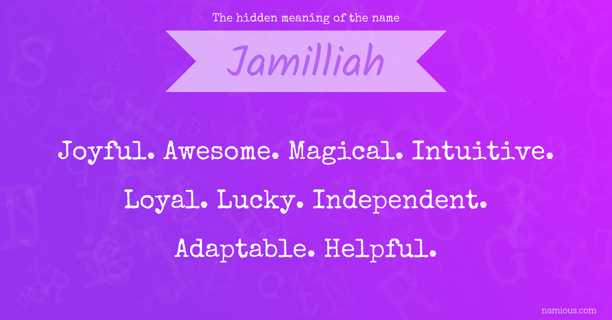 The hidden meaning of the name Jamilliah