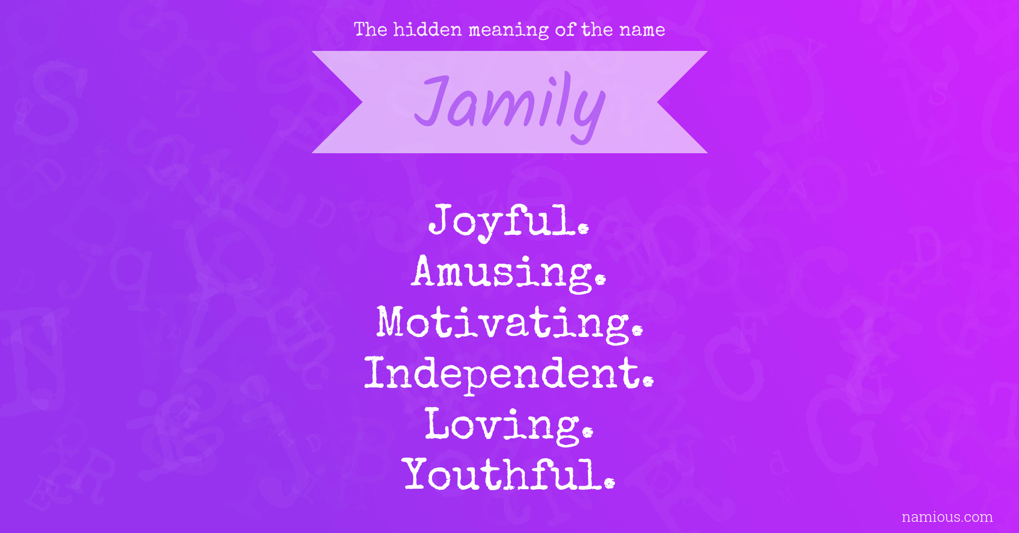 The hidden meaning of the name Jamily