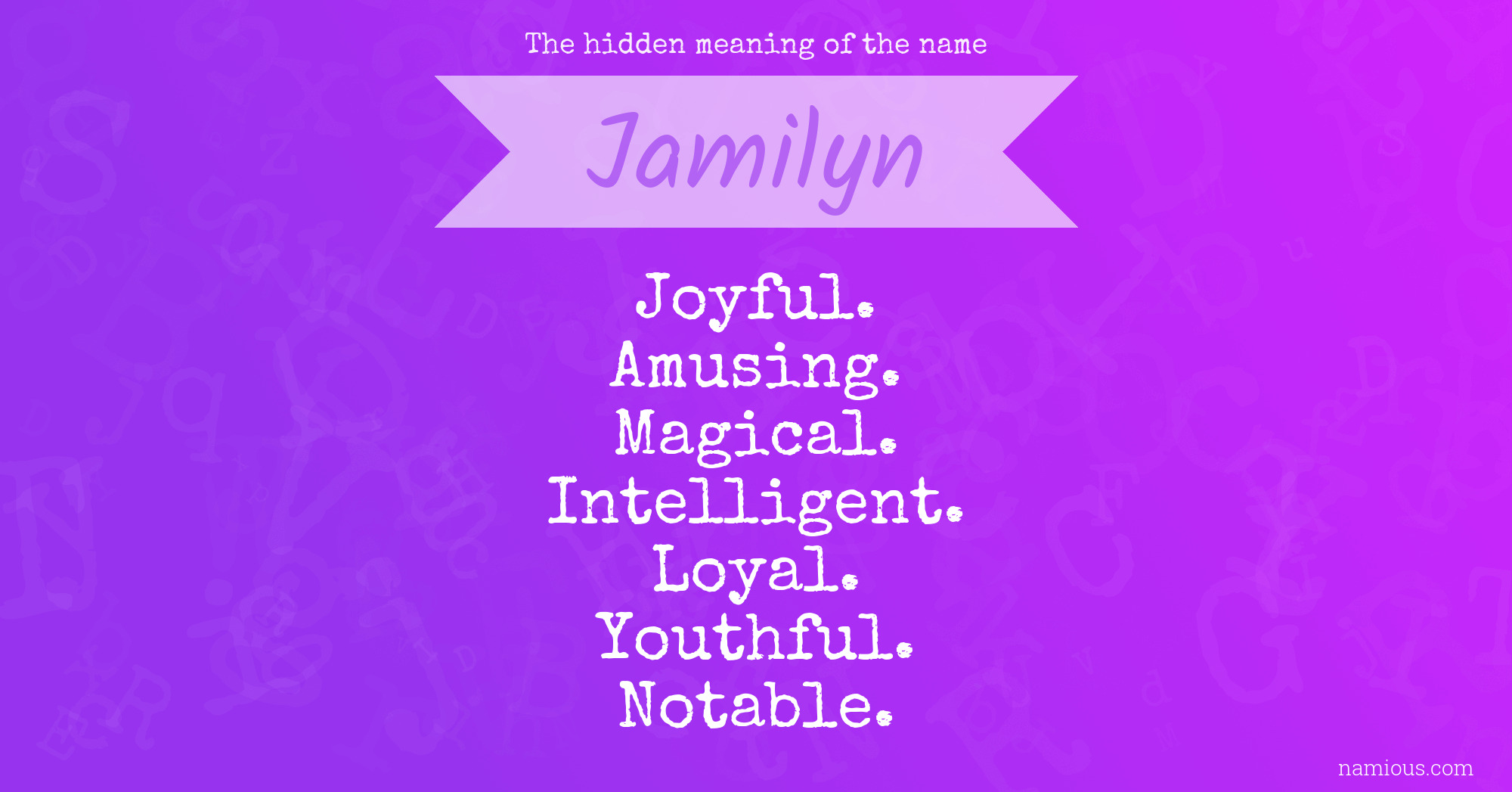 The hidden meaning of the name Jamilyn