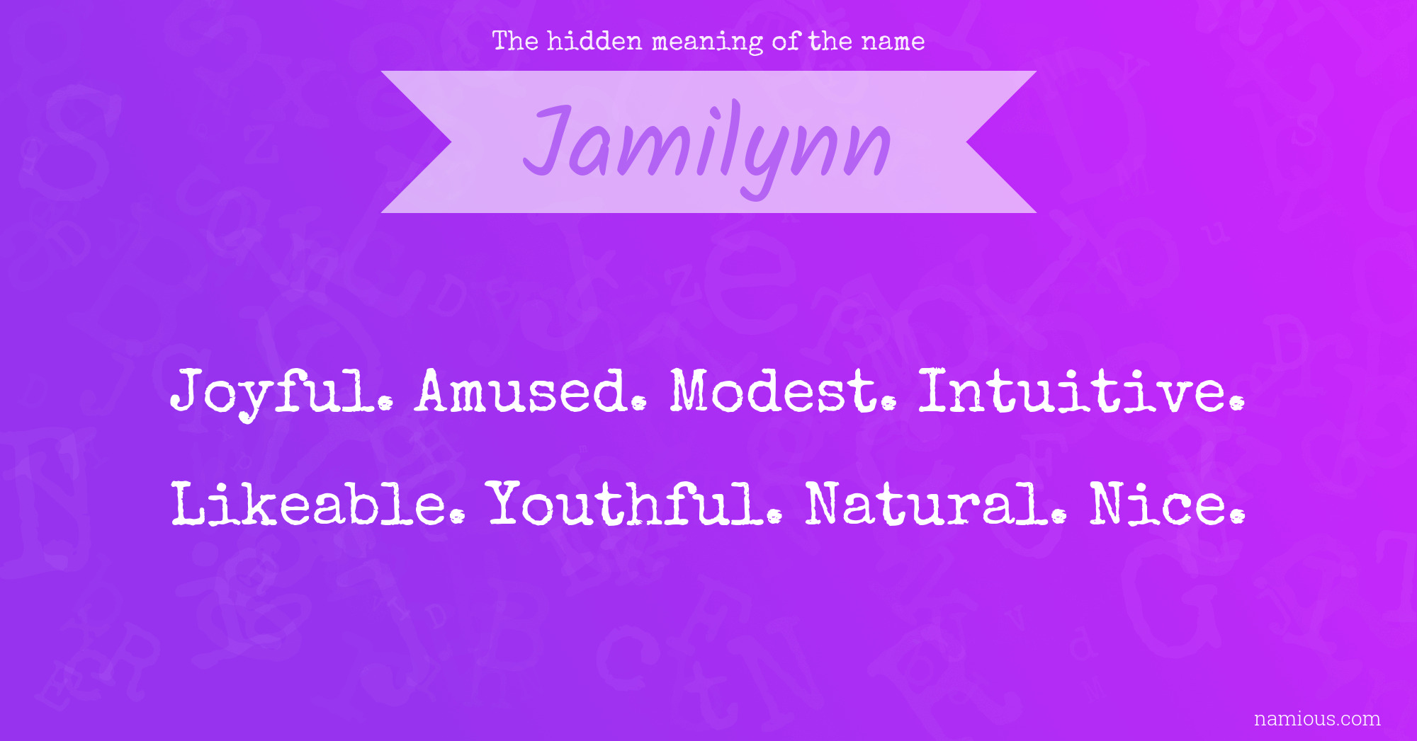 The hidden meaning of the name Jamilynn