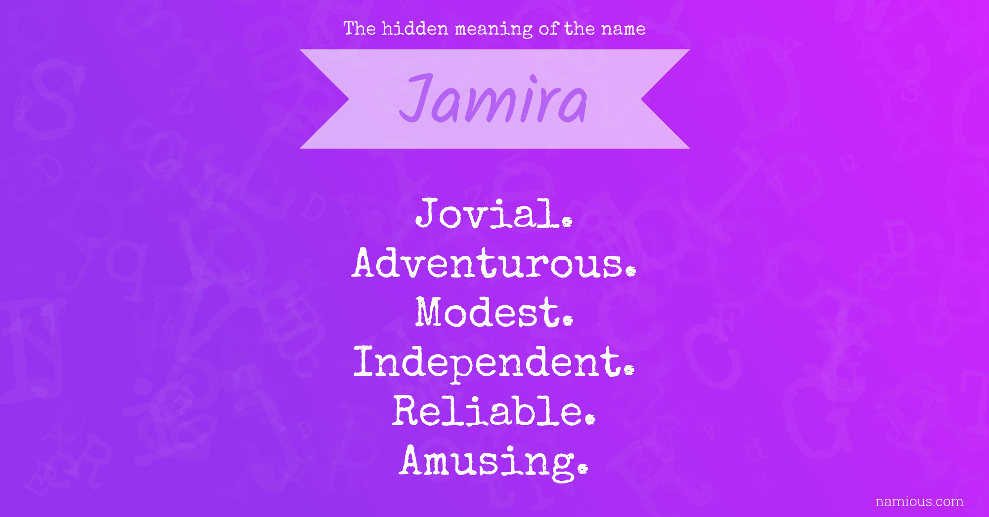 The hidden meaning of the name Jamira