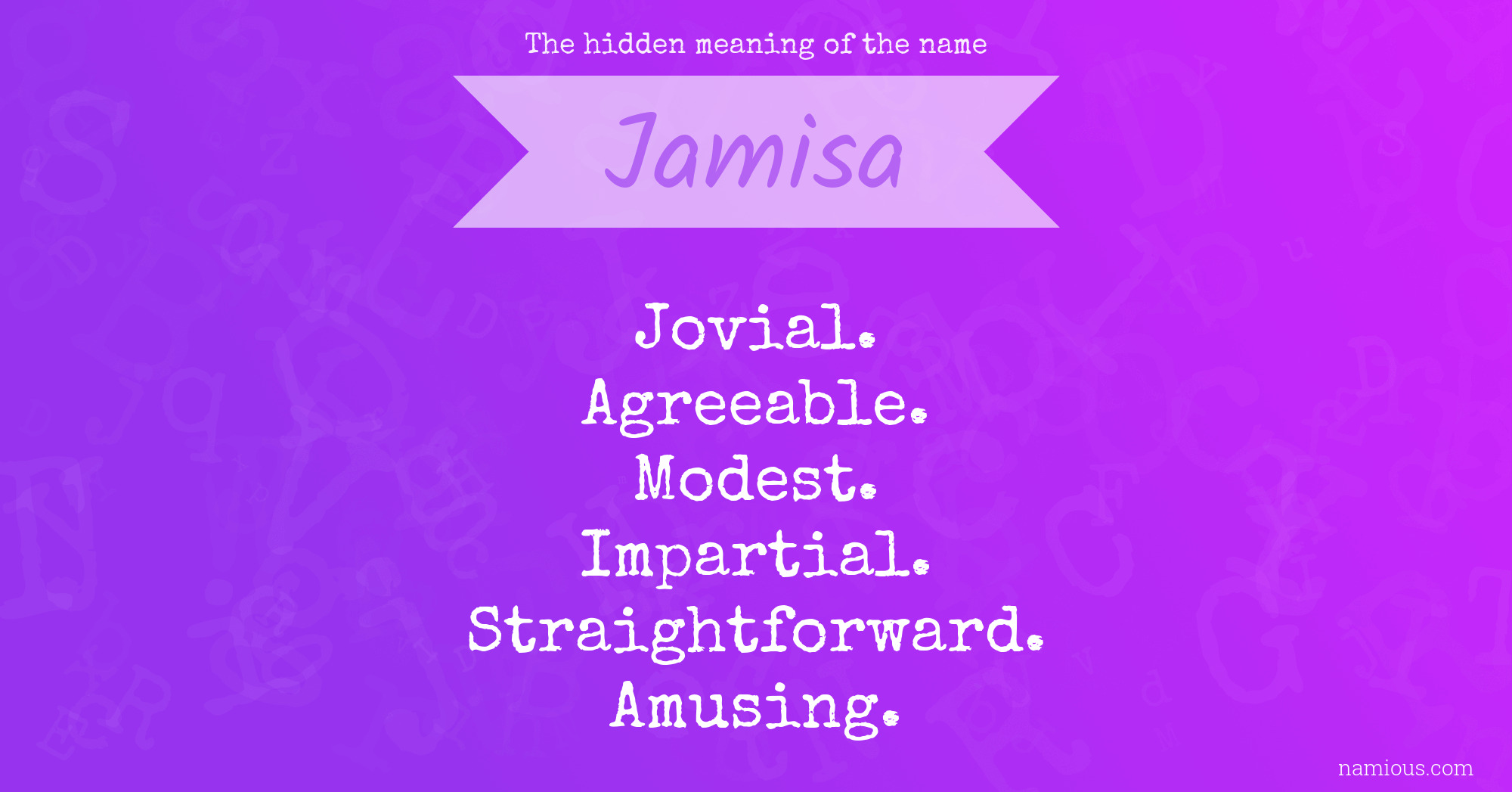 The hidden meaning of the name Jamisa