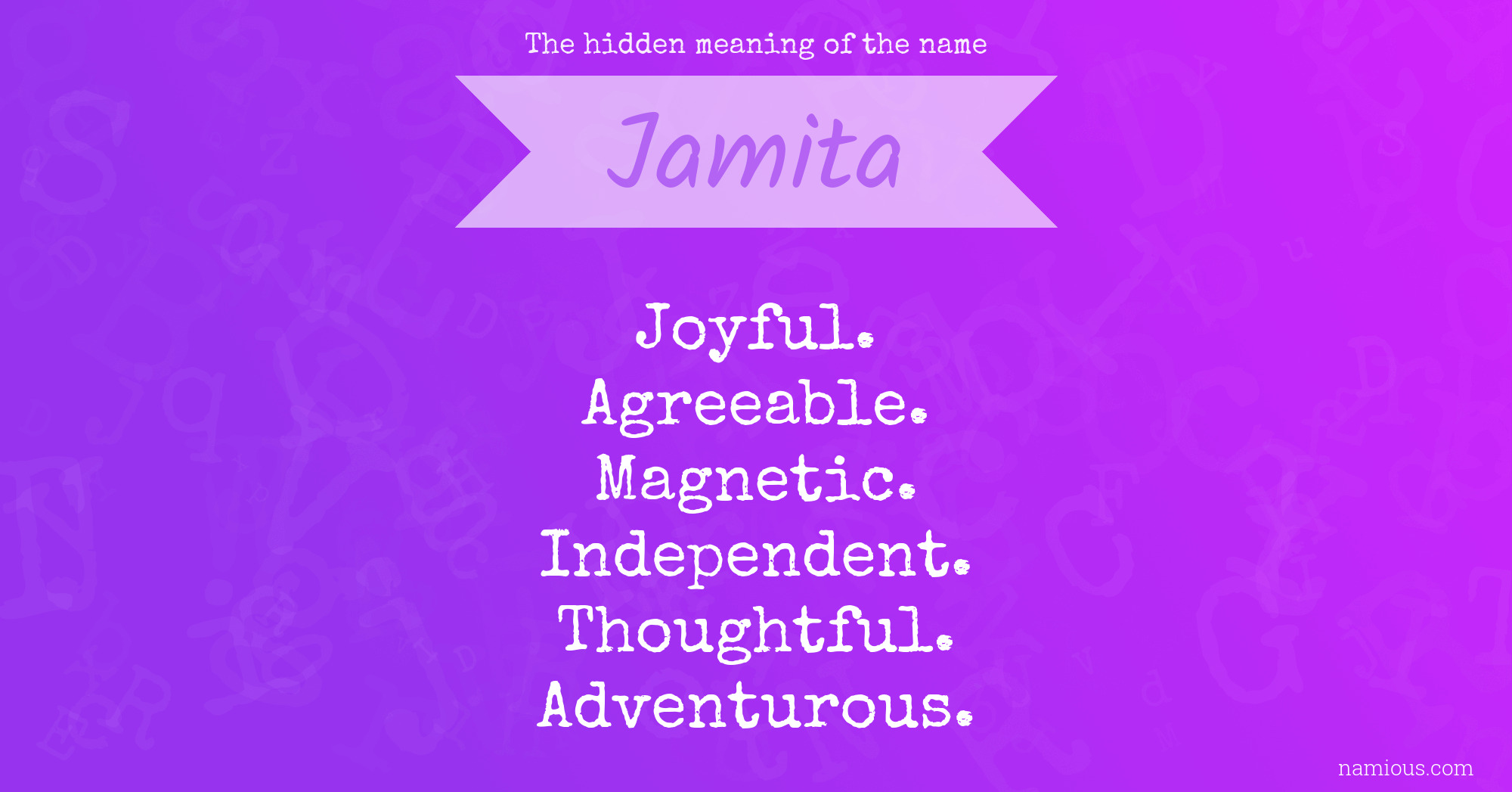 The hidden meaning of the name Jamita