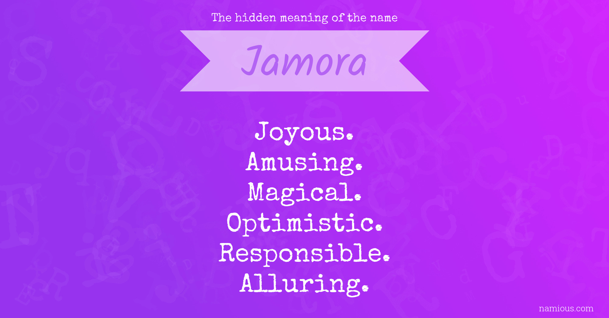 The hidden meaning of the name Jamora