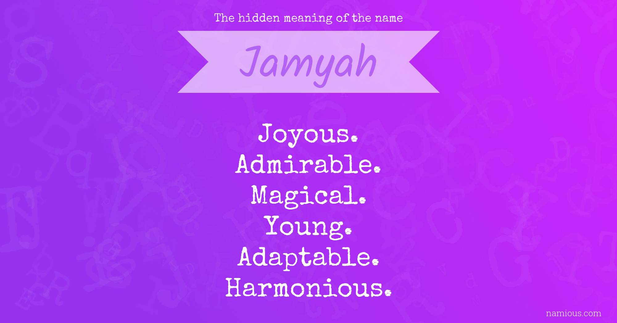 The hidden meaning of the name Jamyah