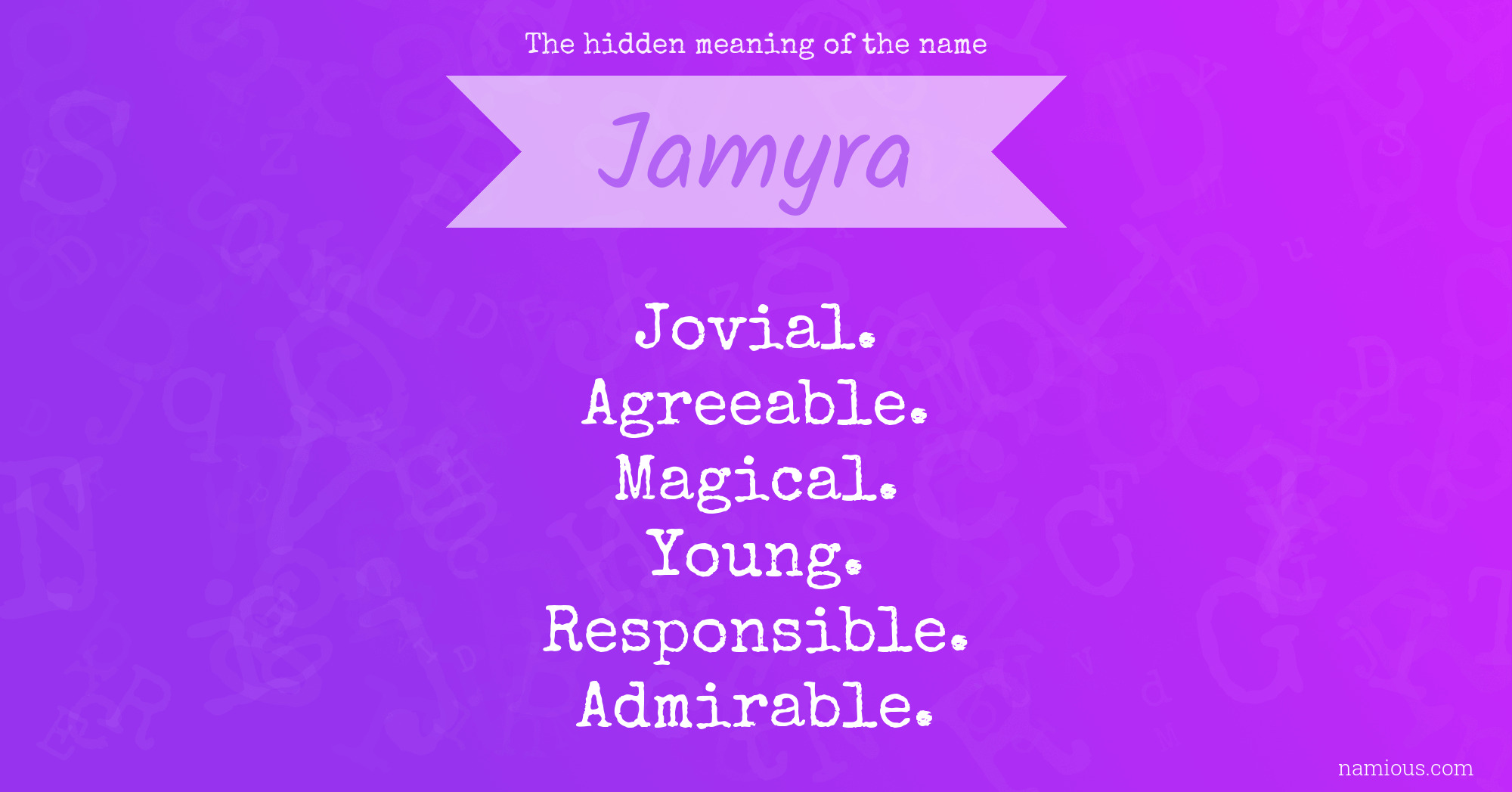 The hidden meaning of the name Jamyra