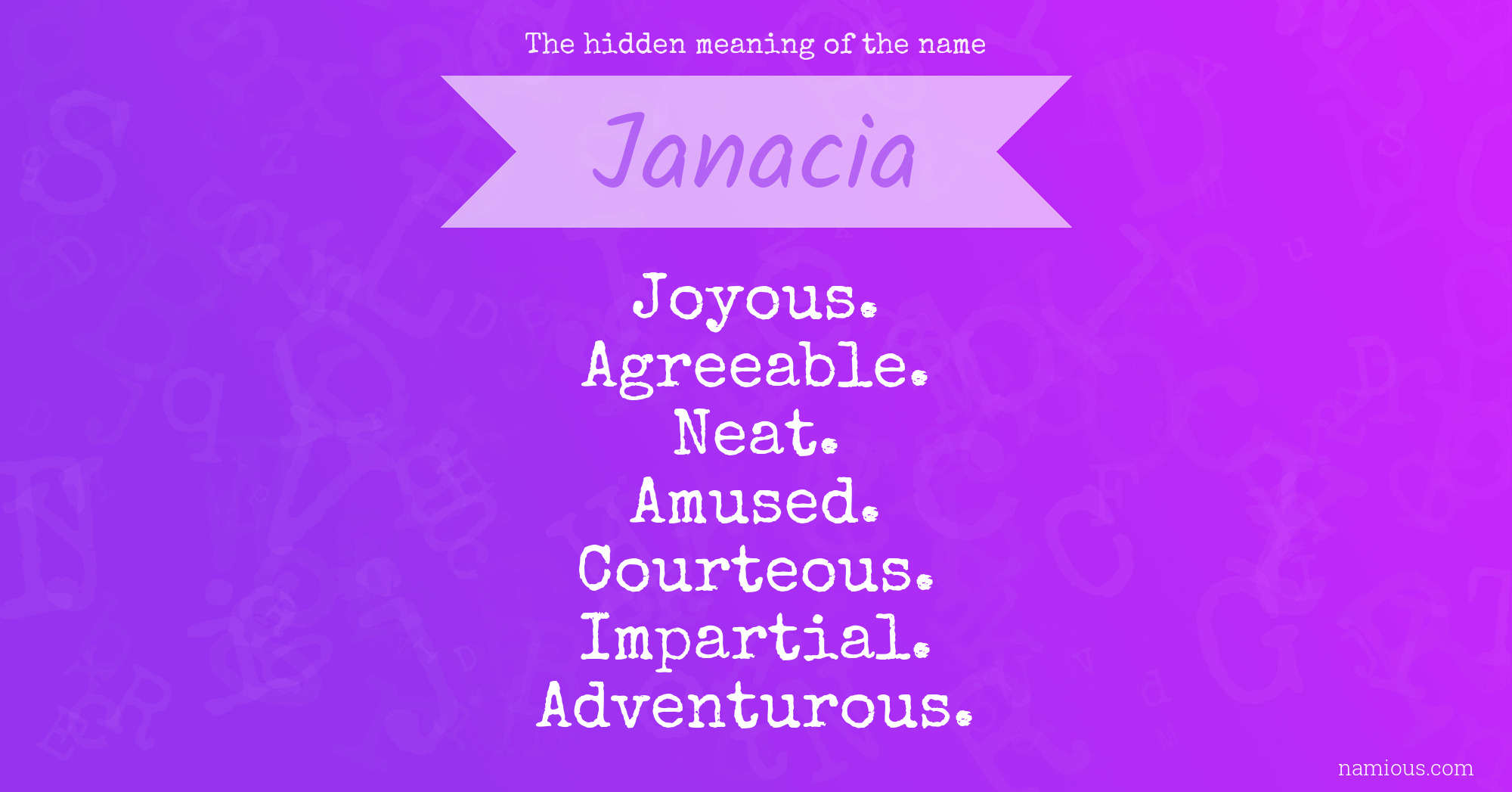 The hidden meaning of the name Janacia
