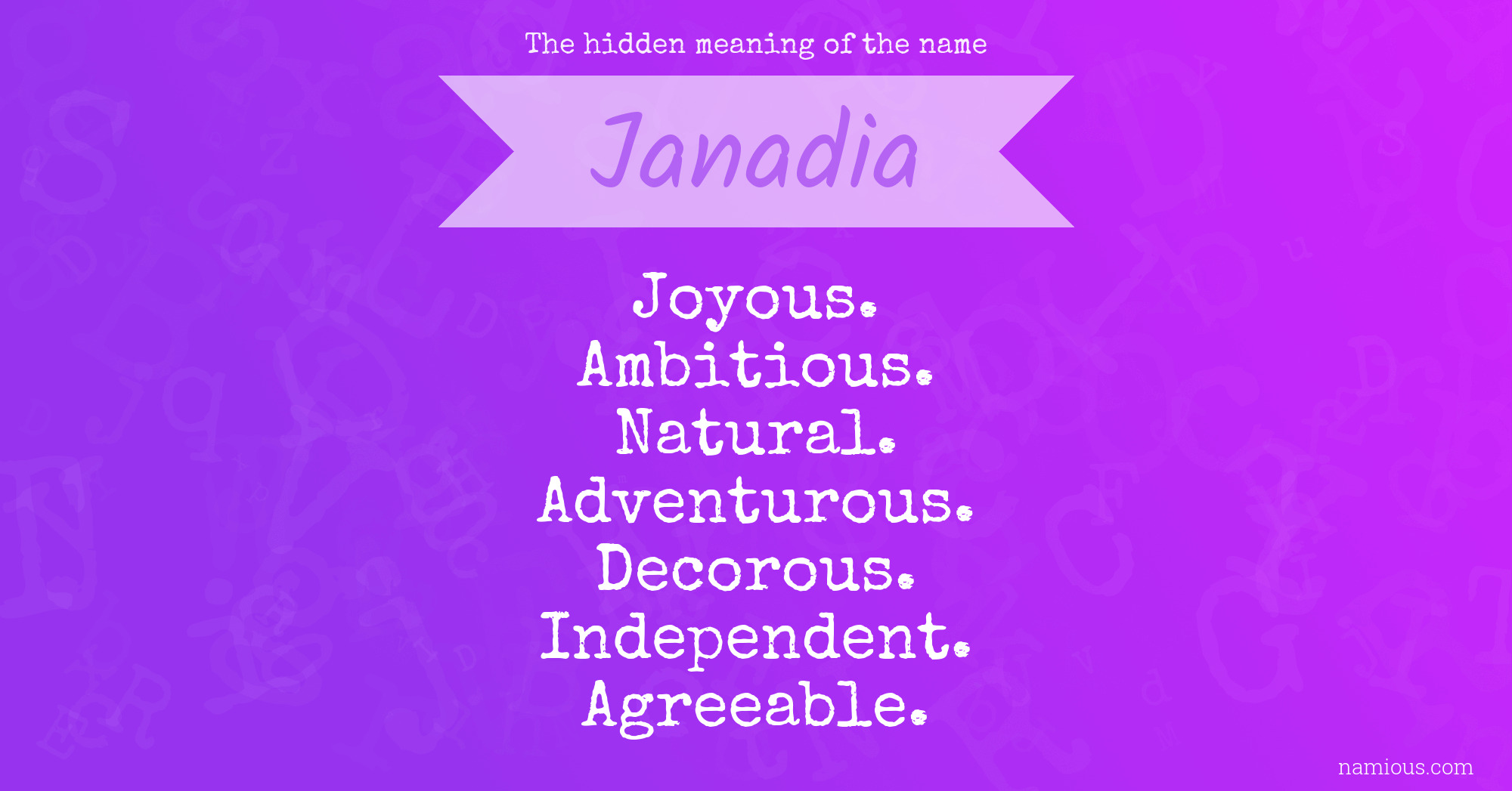 The hidden meaning of the name Janadia