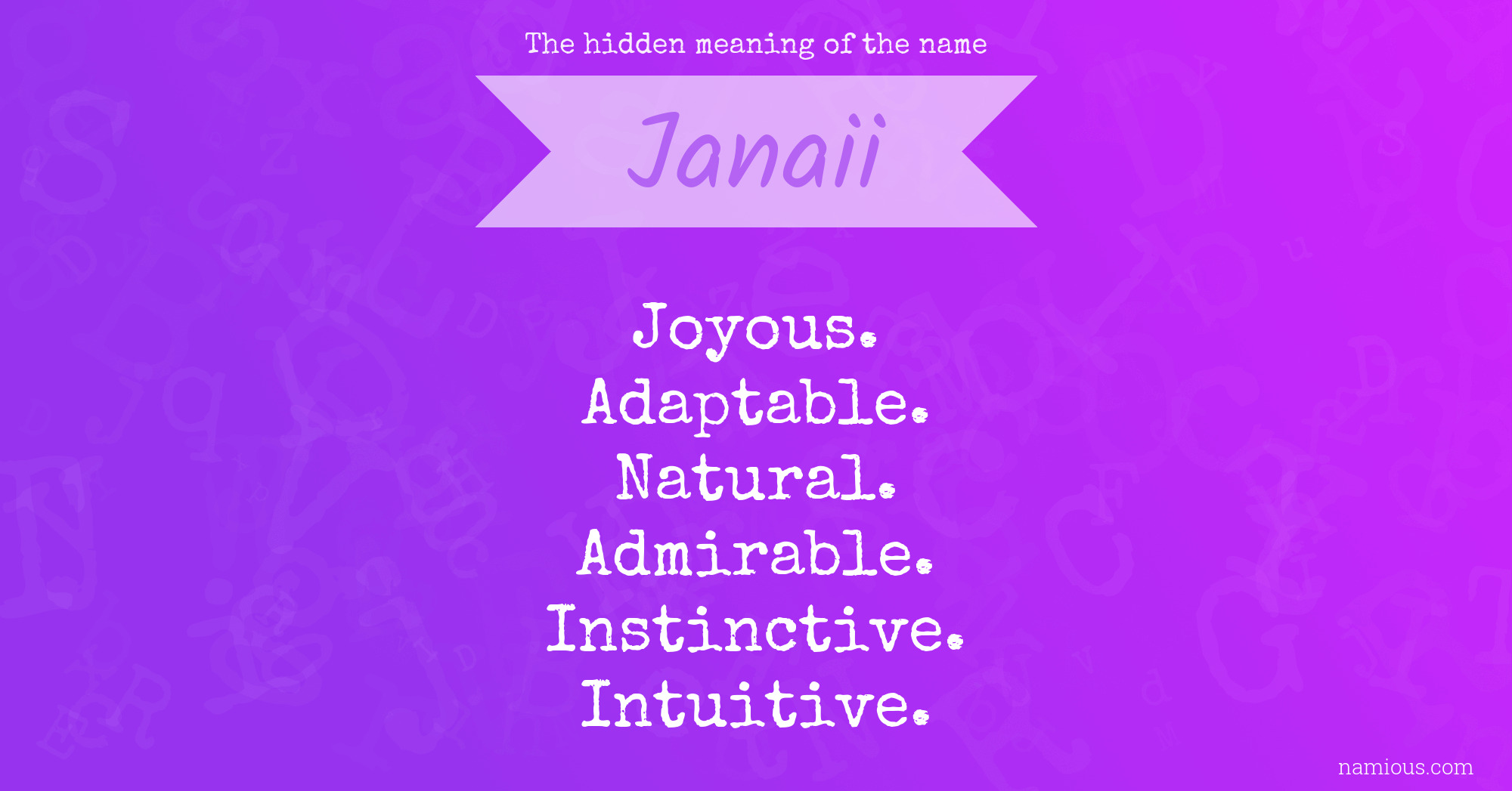 The hidden meaning of the name Janaii