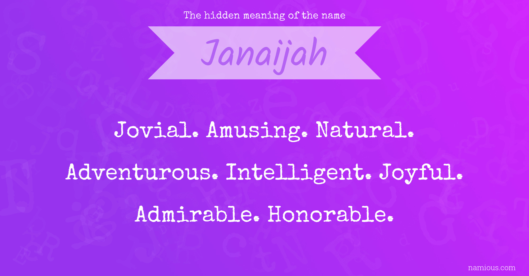 The hidden meaning of the name Janaijah